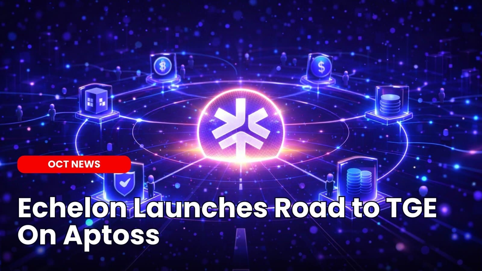 Echelon Launches Road to TGE On Aptos image