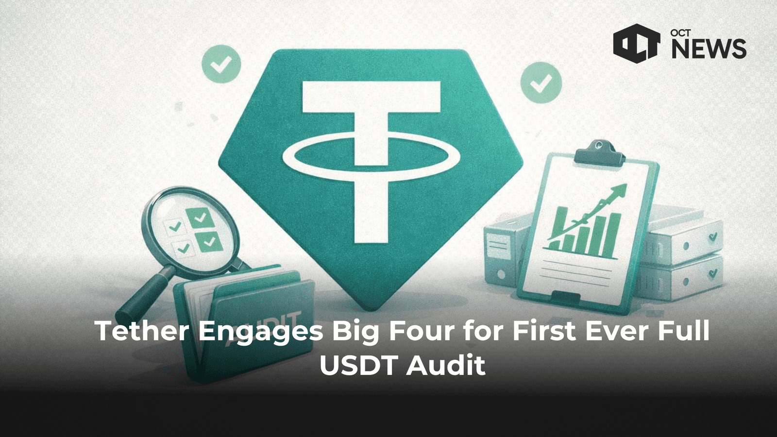 Tether Engages Big Four for First Ever Full USDT Audit