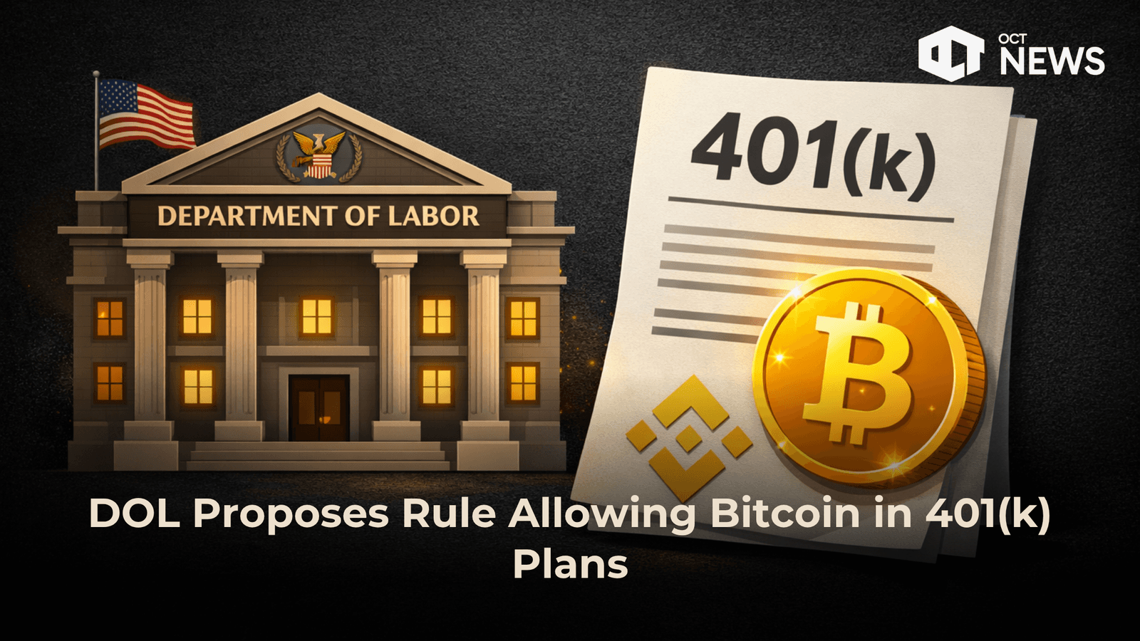 DOL Proposes Rule Allowing Bitcoin in 401(k) Plans image