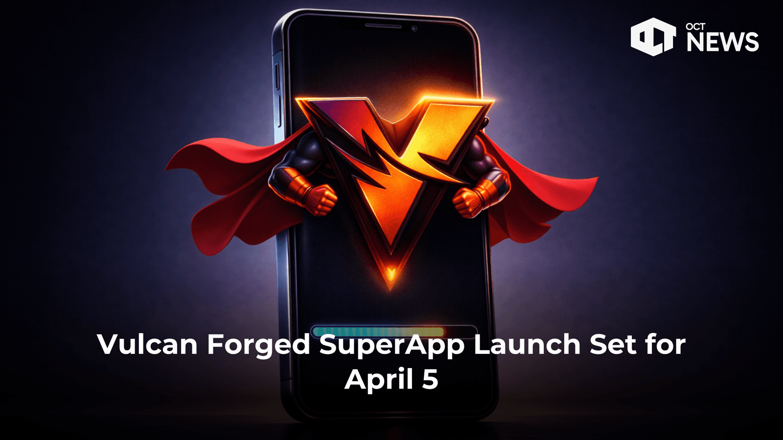 Vulcan Forged SuperApp Launch Set for April 5