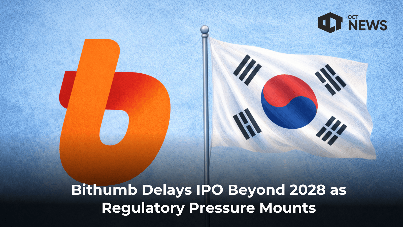 Bithumb Delays IPO Beyond 2028 as Regulatory Pressure Mounts