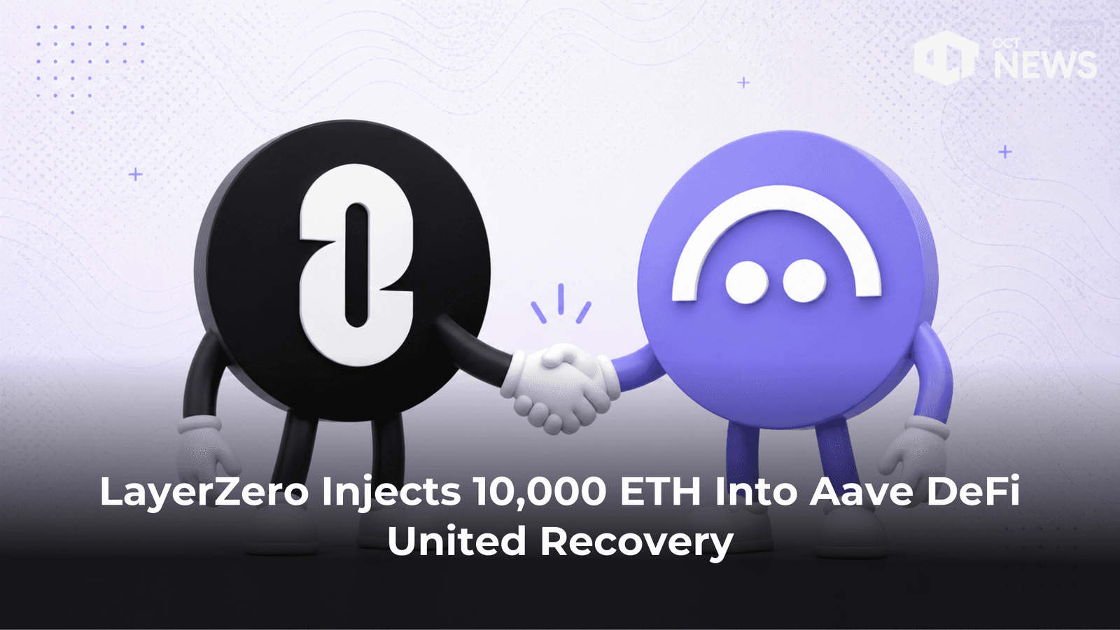 LayerZero Injects 10,000 ETH Into Aave DeFi United Recovery