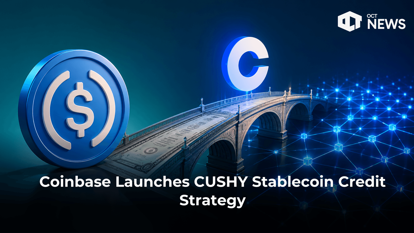 Coinbase Launches CUSHY Stablecoin Credit Strategy image