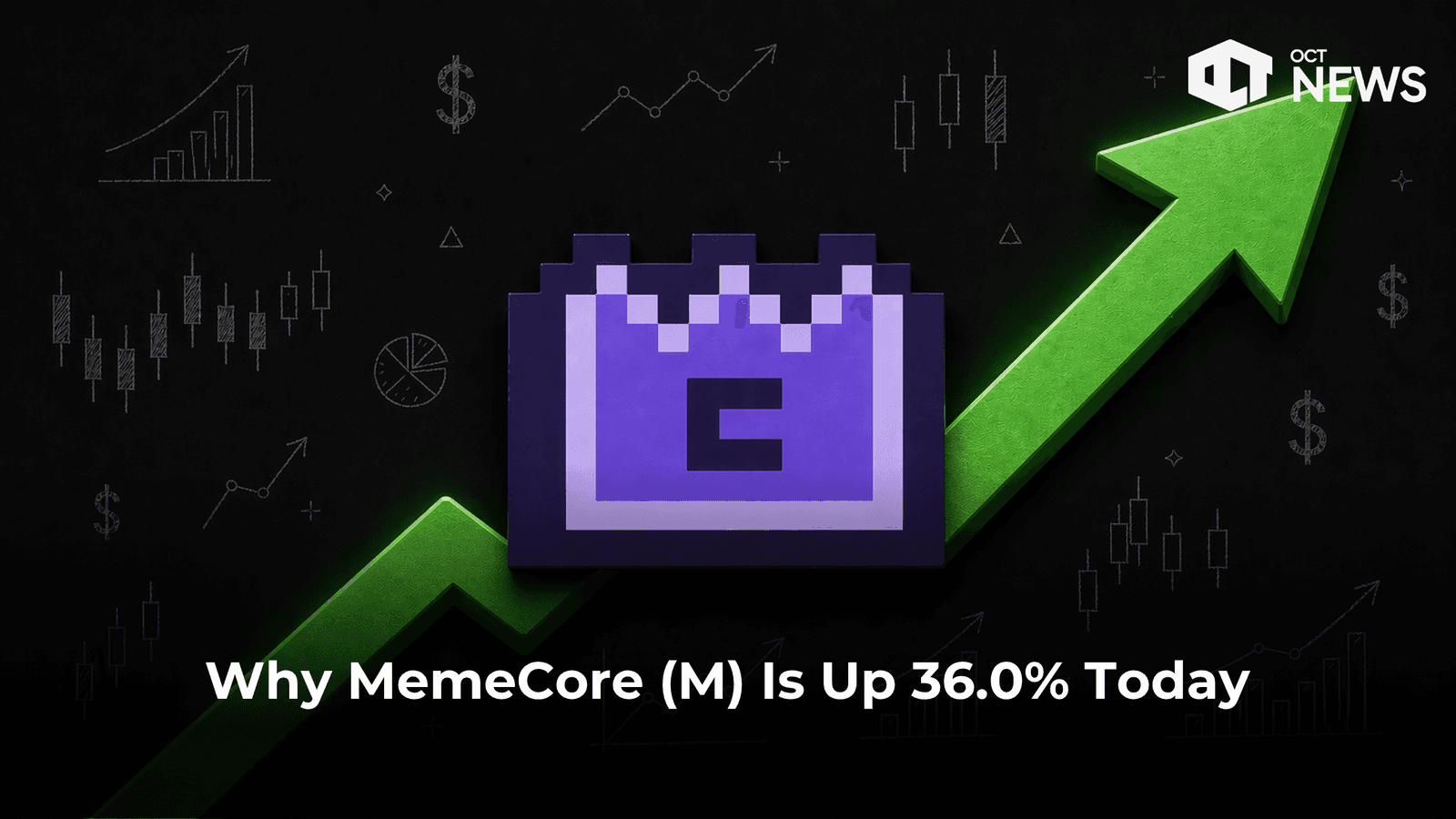 Why MemeCore (M) Is Up 36% Today?