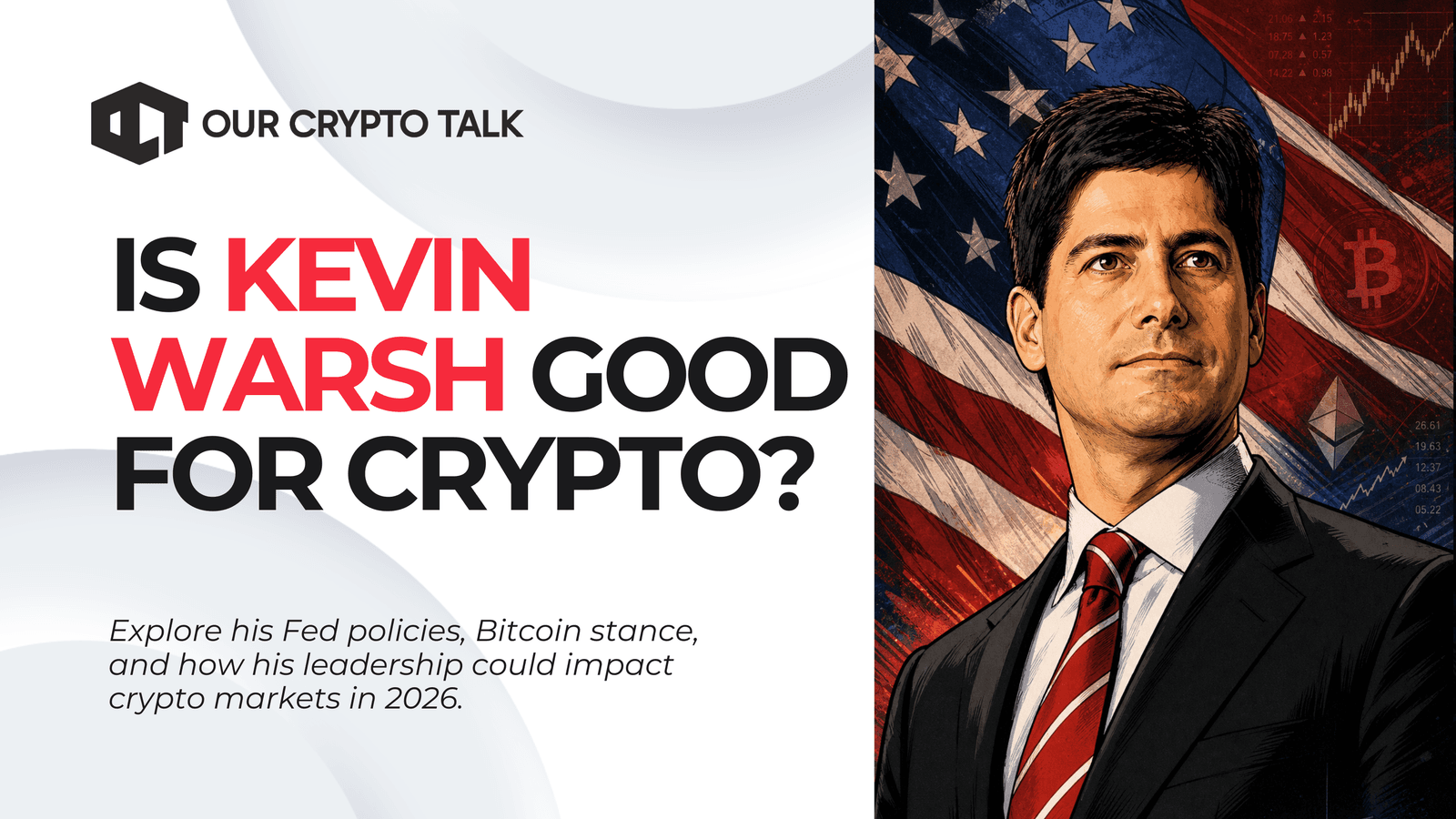 Is Kevin Warsh Good for Crypto?