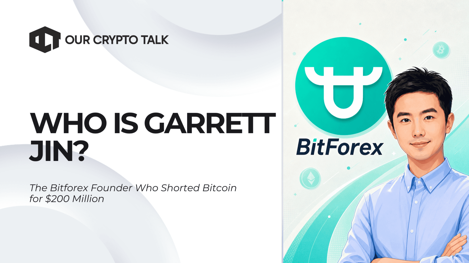 Who Is Garrett Jin? BitForex Founder Behind a $735M Short