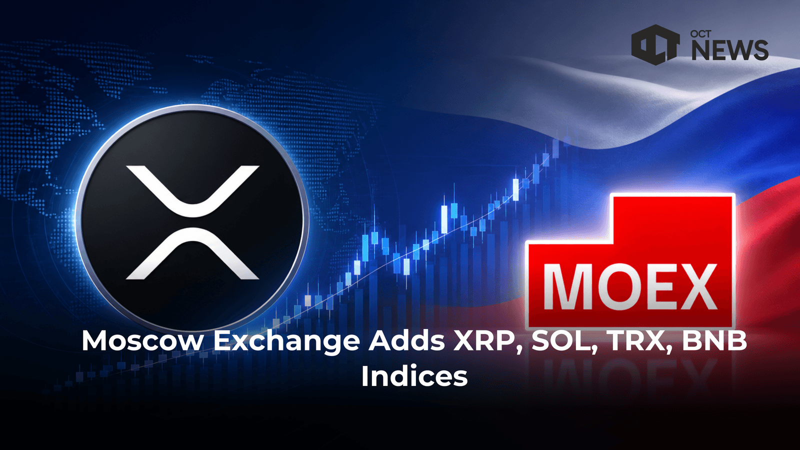 Moscow Exchange Adds XRP, SOL, TRX, BNB Indices