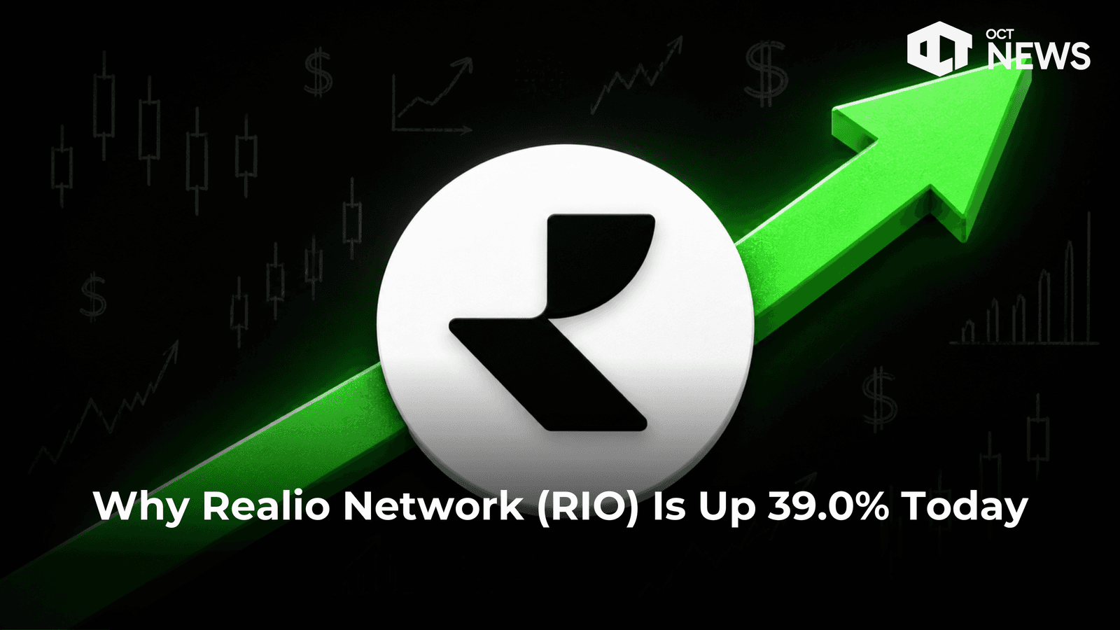 Why Realio Network (RIO) Is Up 39.0% Today image