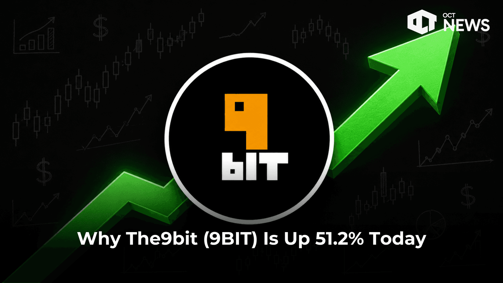 Why The9bit (9BIT) Is Up 51.2% Today