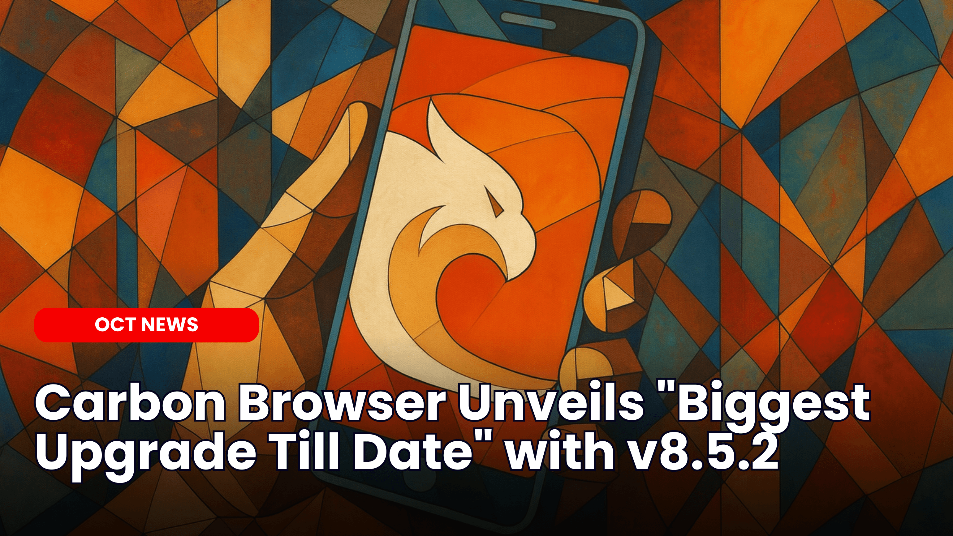 Carbon Browser Unveils “Biggest Upgrade Till Date” with v8.5.2