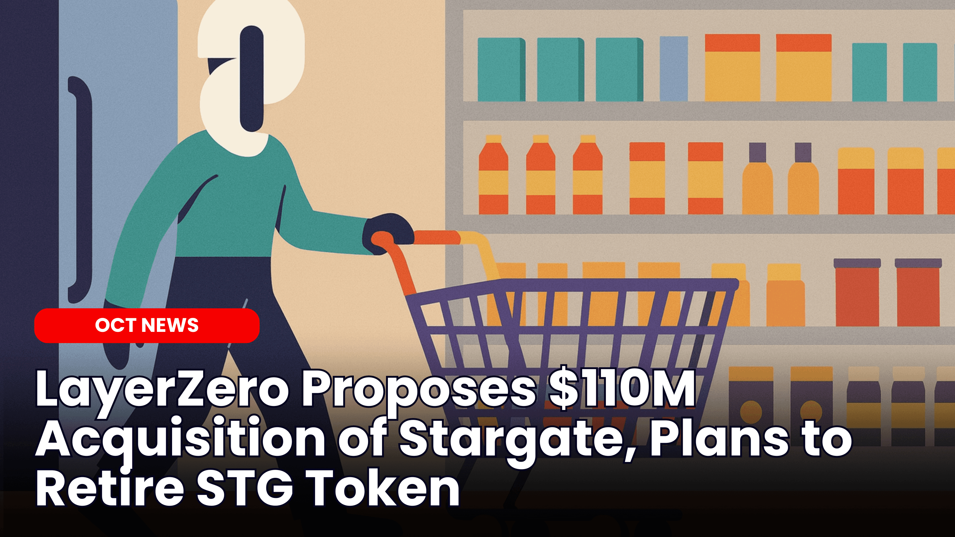 LayerZero Proposes $110M Acquisition of Stargate, Plans to Retire STG Token