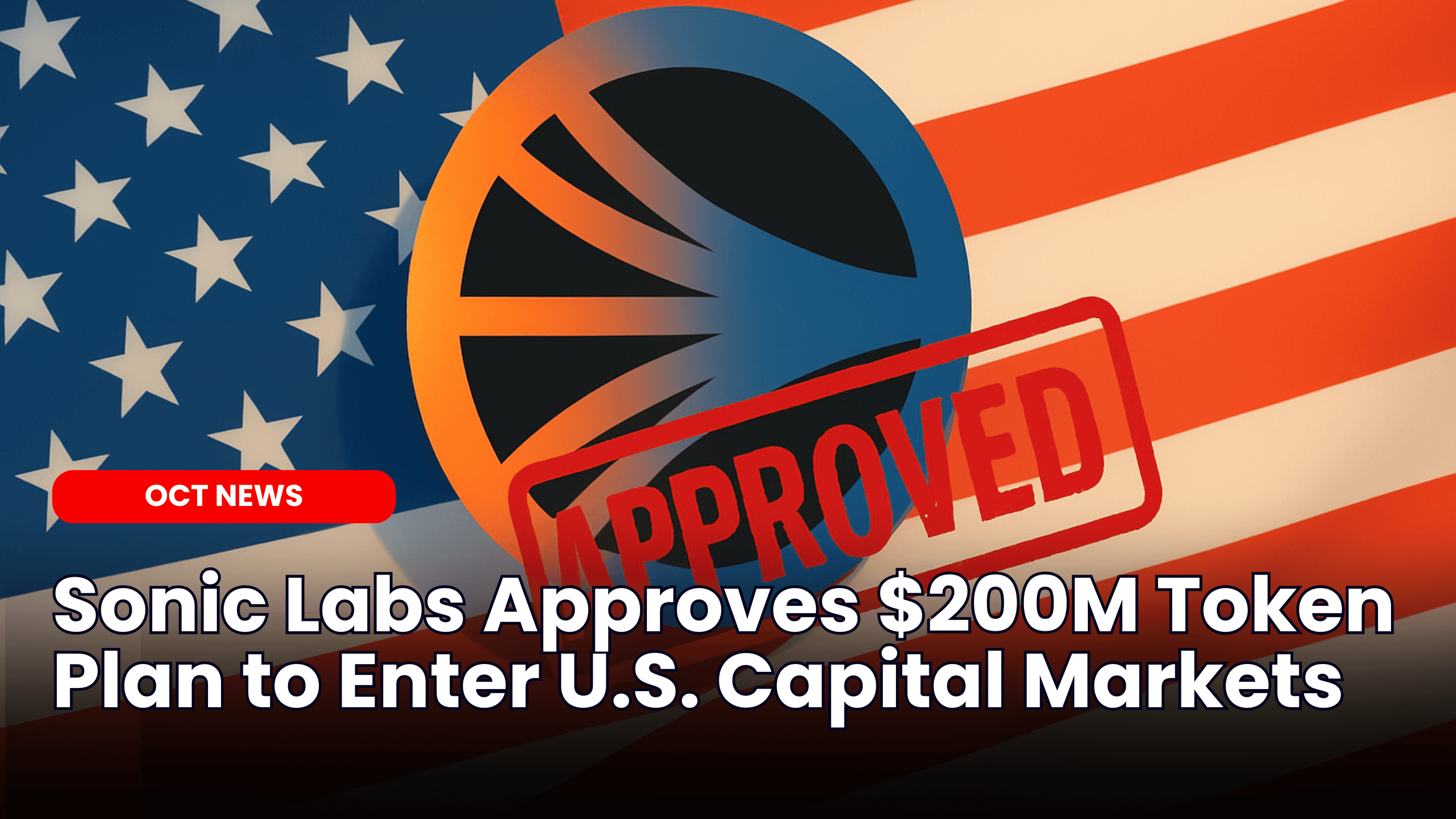 Sonic Labs Approves $200M Token Plan to Enter U.S.