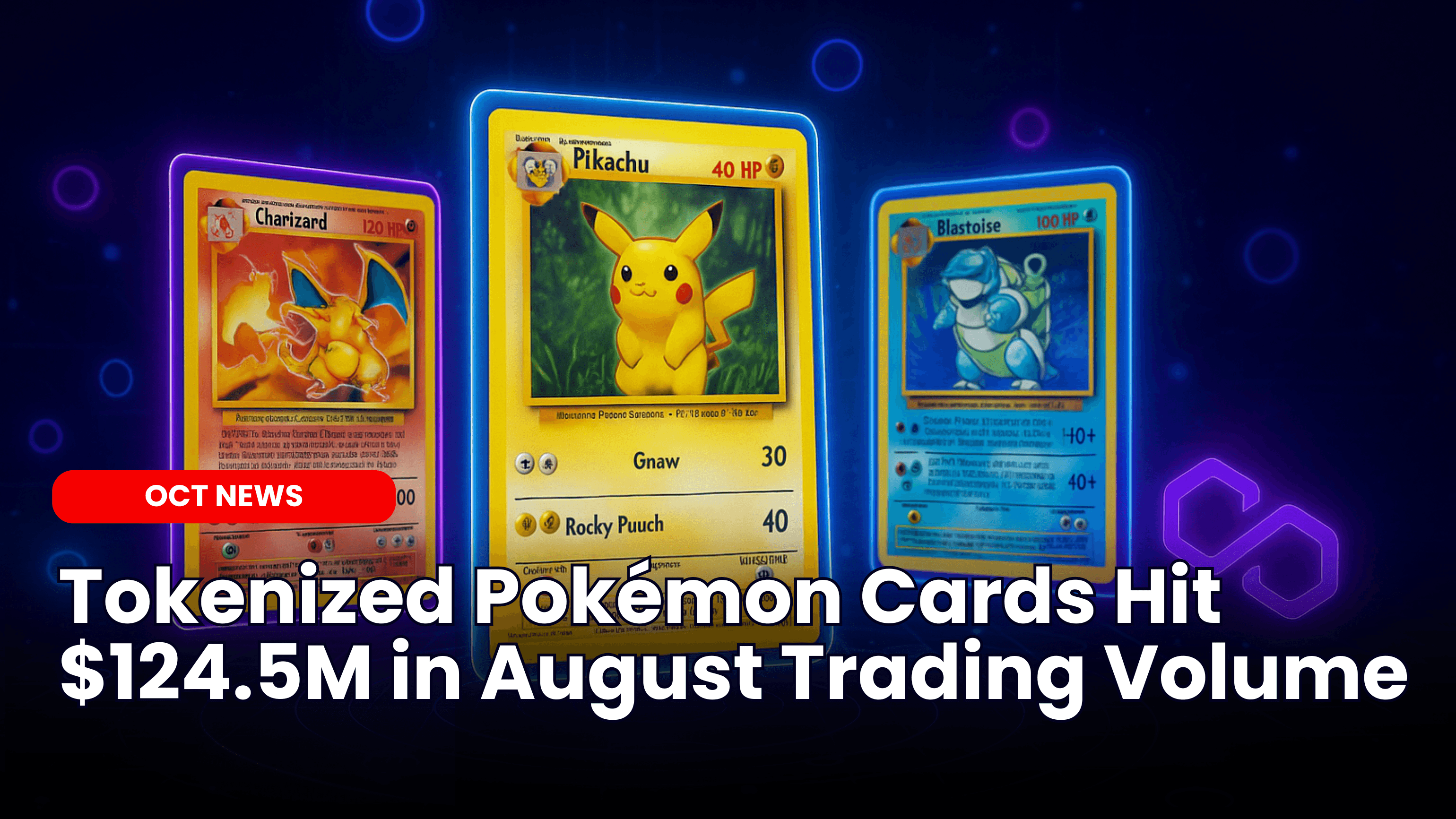 Tokenized Pokémon Cards Hit $124.5M in August Trading Volume