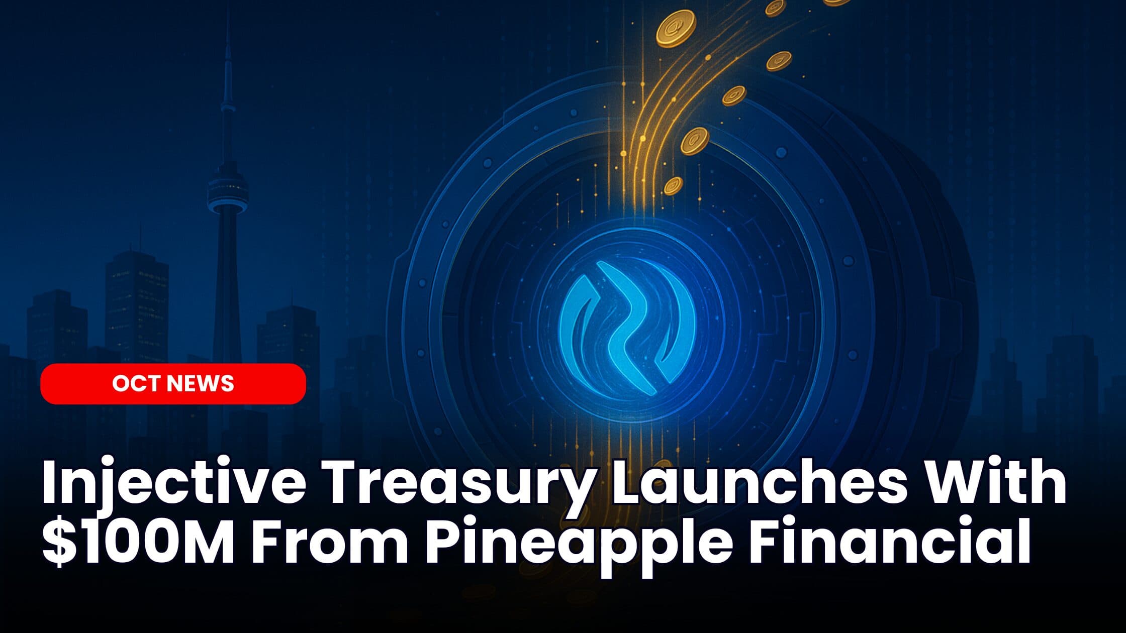 Injective Treasury Launches With $100M From Pineapple Financial