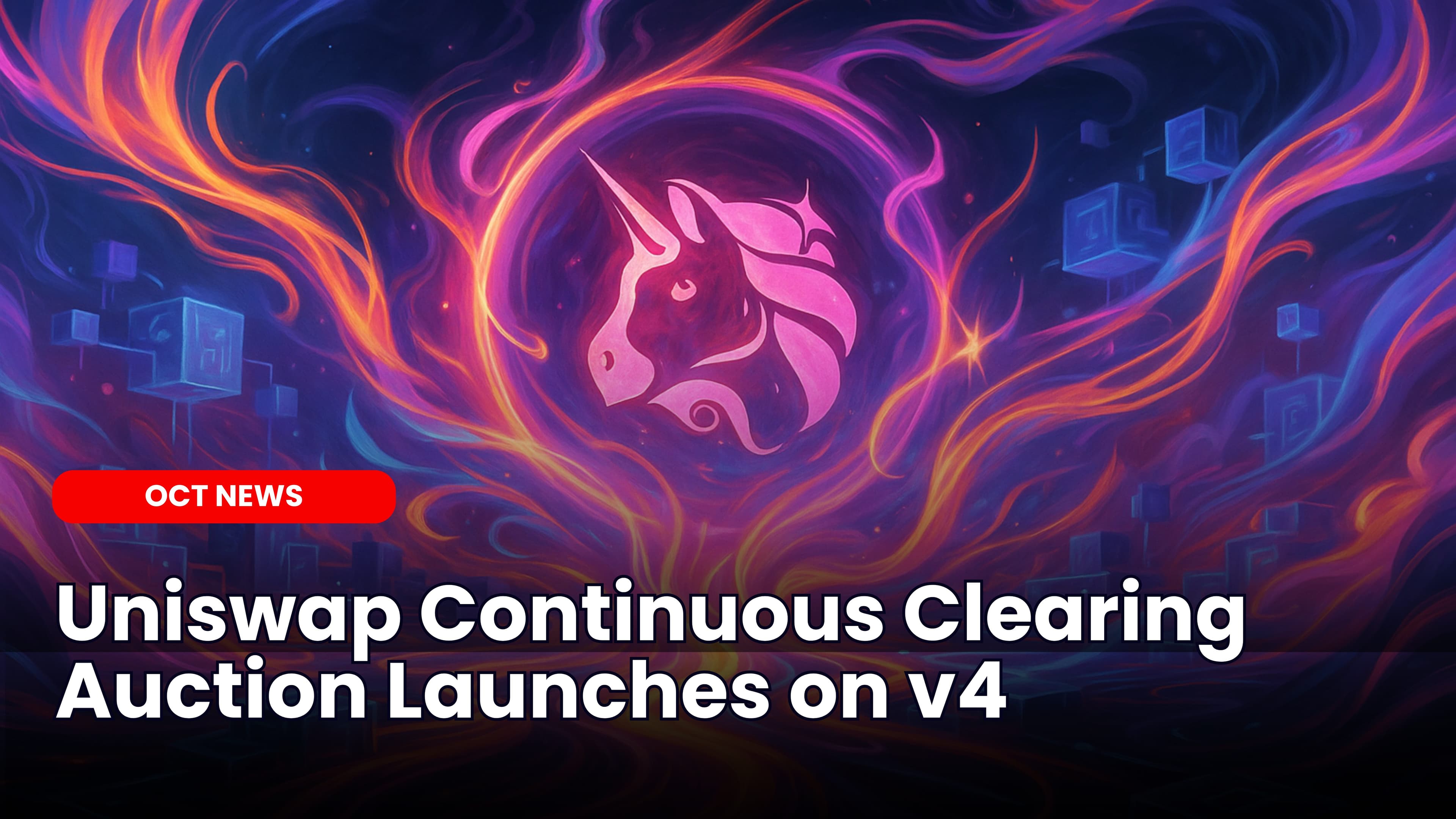 Uniswap Continuous Clearing Auction Launches on v4