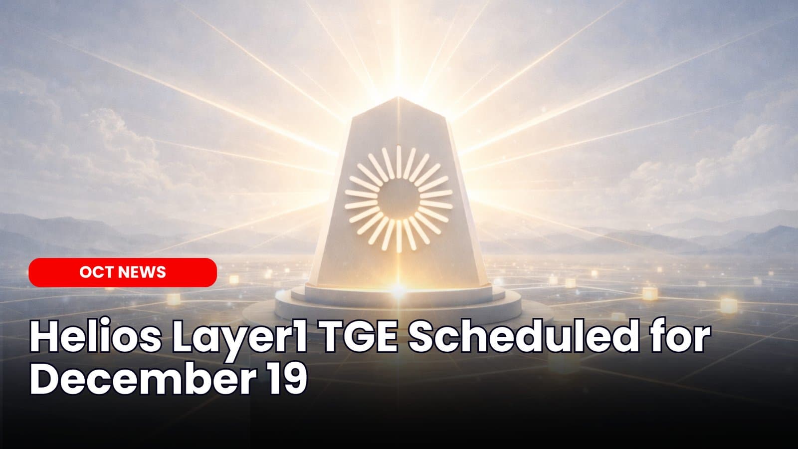 Helios Layer1 TGE Scheduled for December 19
