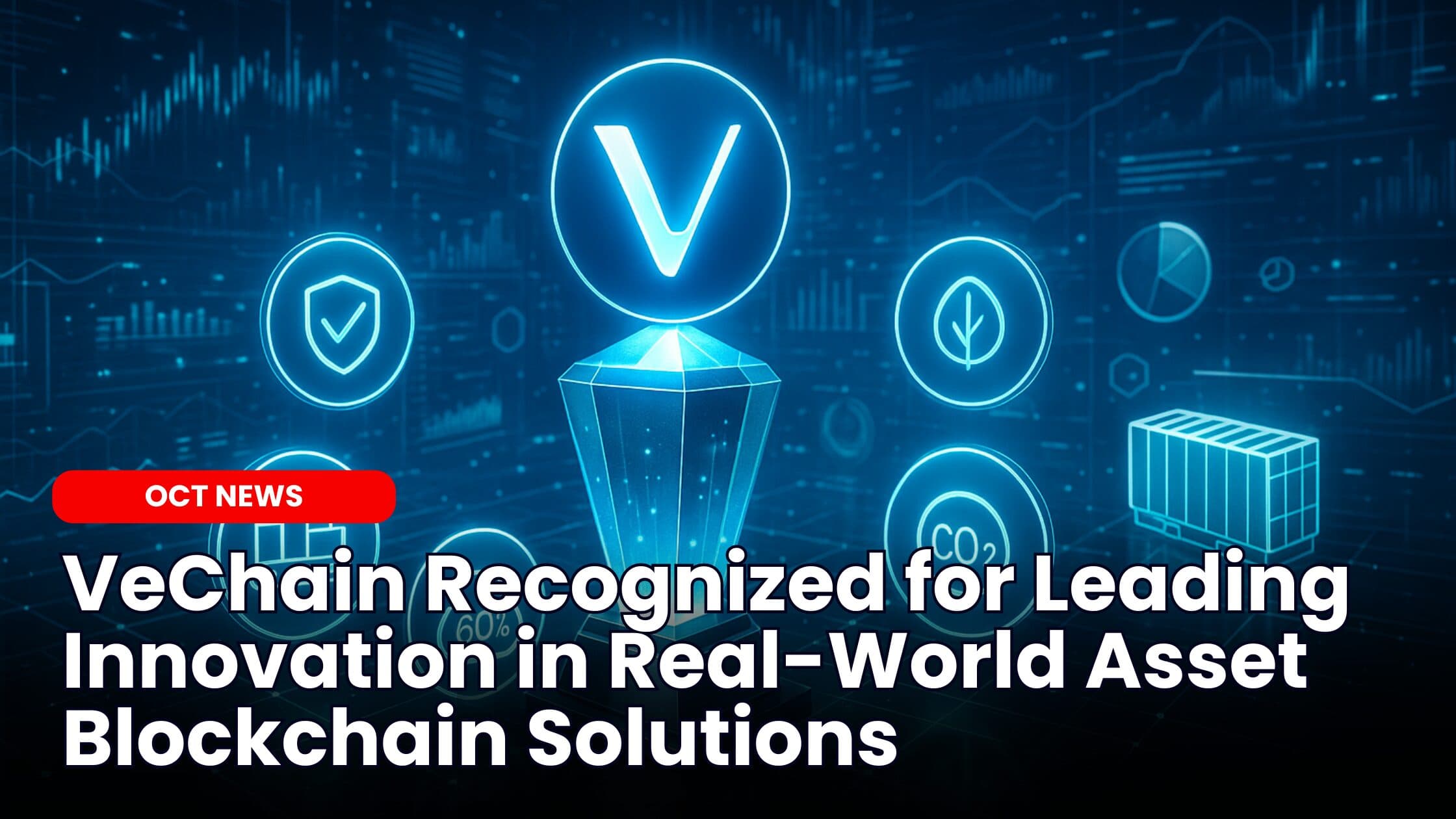 VeChain RWA Award: Platform Named Best RWA Project in 2025 Rankings