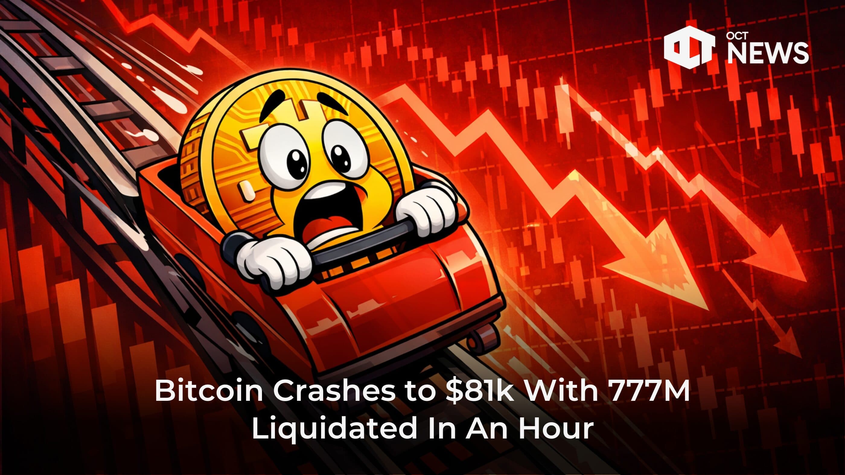 Bitcoin Crashes to $81K as $777M Liquidated in Hour