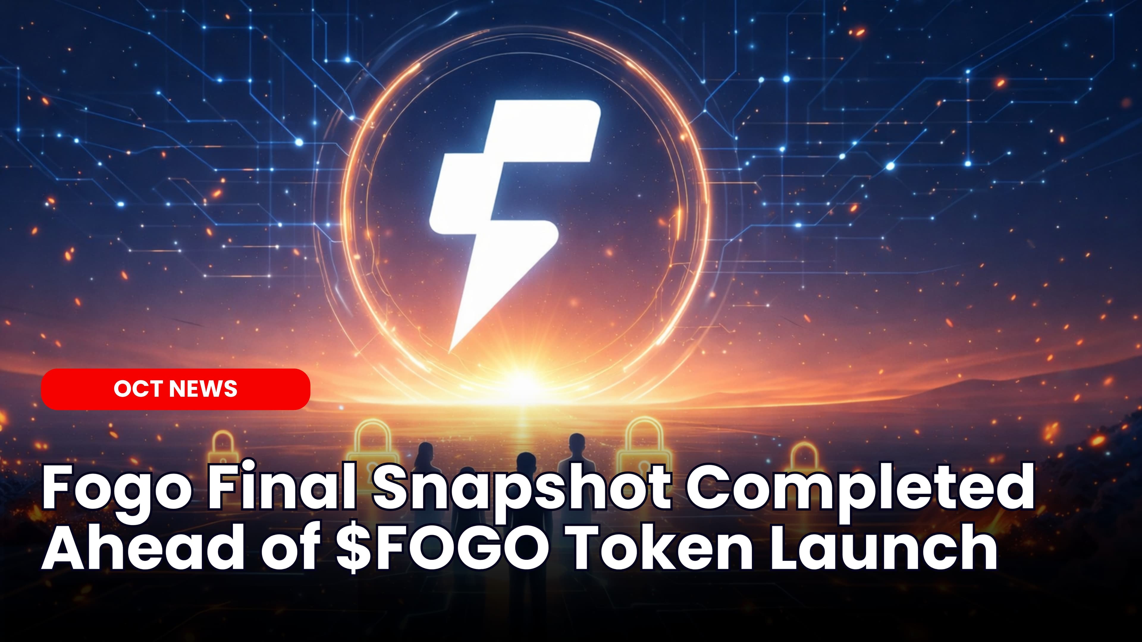 Fogo Final Snapshot Completed — $FOGO Token Launch Details