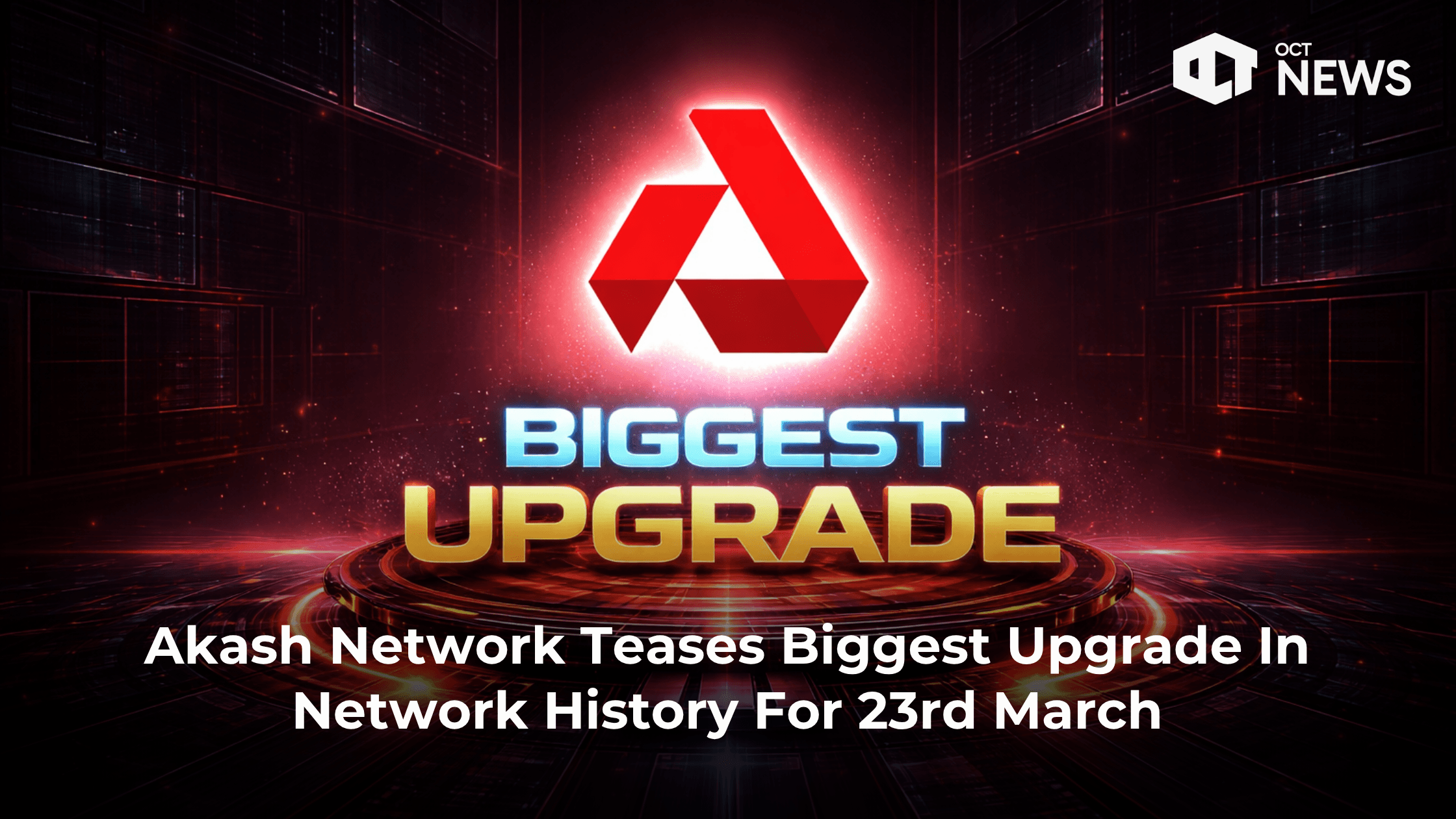 Akash Network Teases Biggest Upgrade In Network History For 23rd March