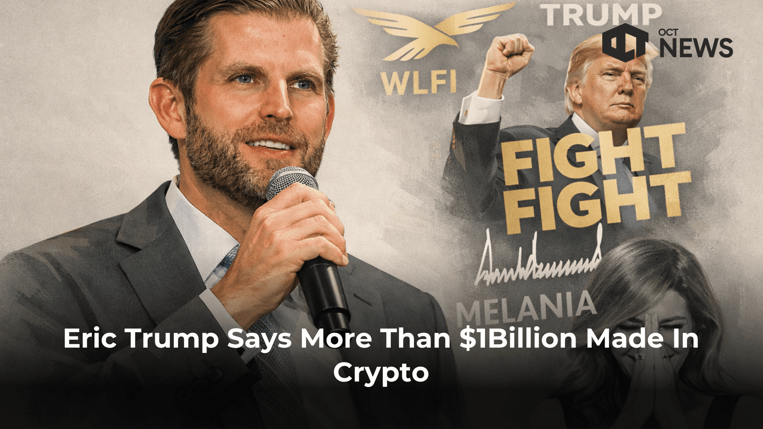 Eric Trump Says More Than $1Billion Made In Crypto
