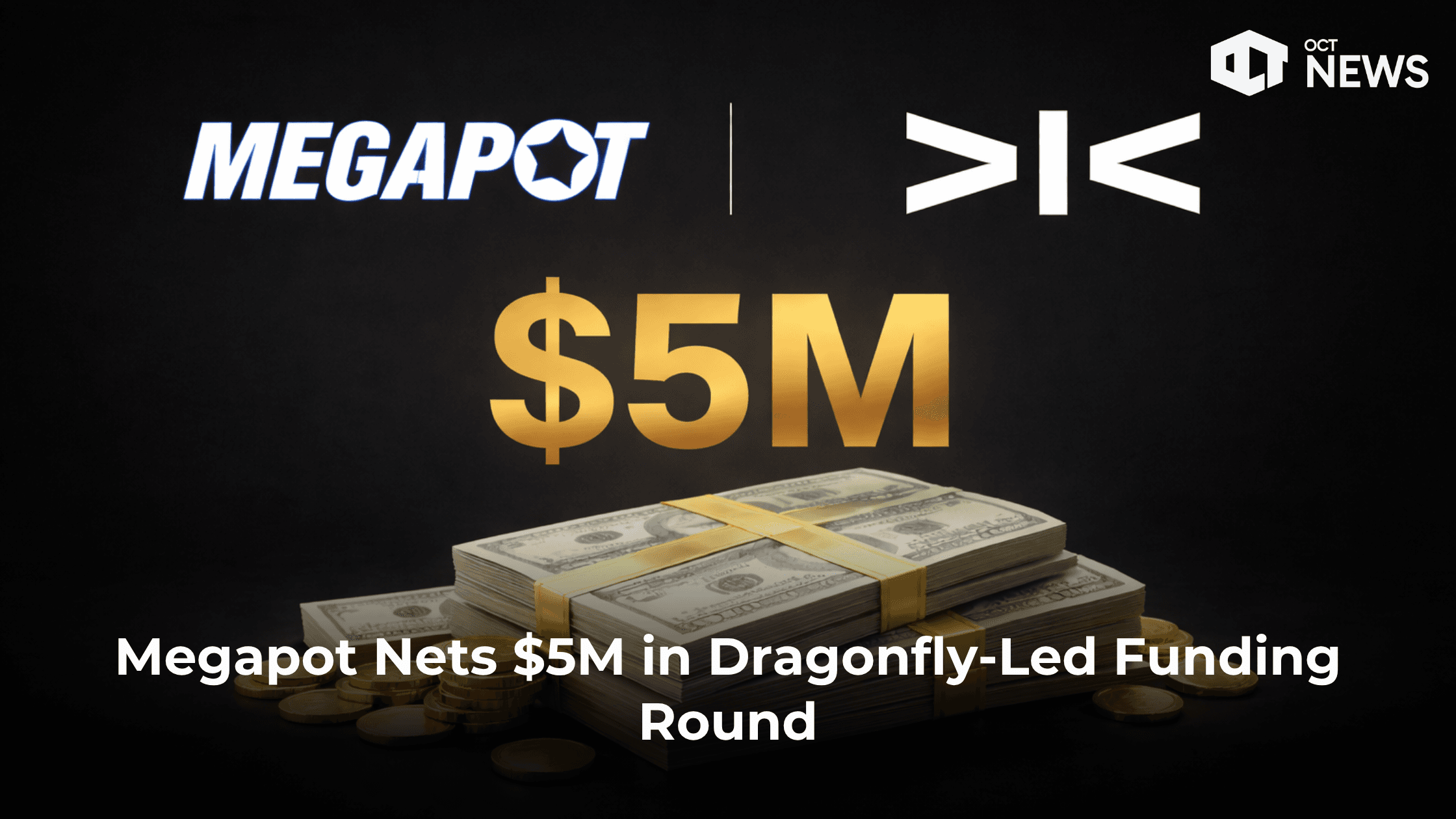 Megapot Nets $5M in Dragonfly-Led Funding Round