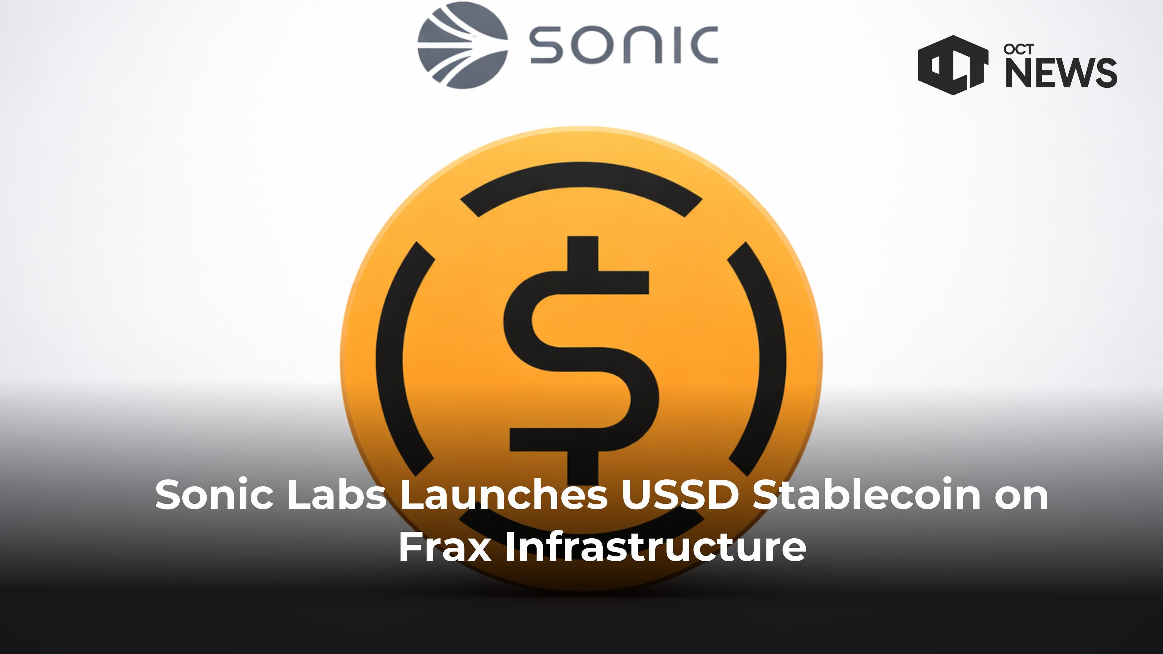 Sonic Labs Launches USSD Stablecoin on Frax Infrastructure