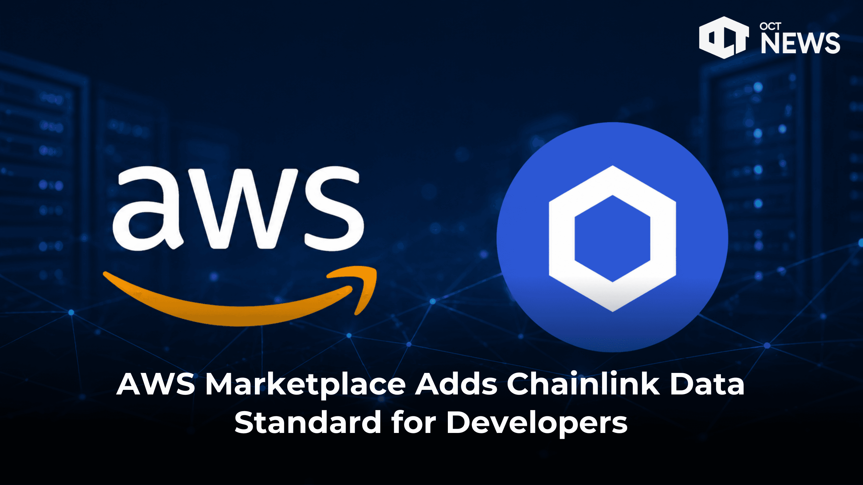 AWS Marketplace Adds Chainlink Data Standard for Developers