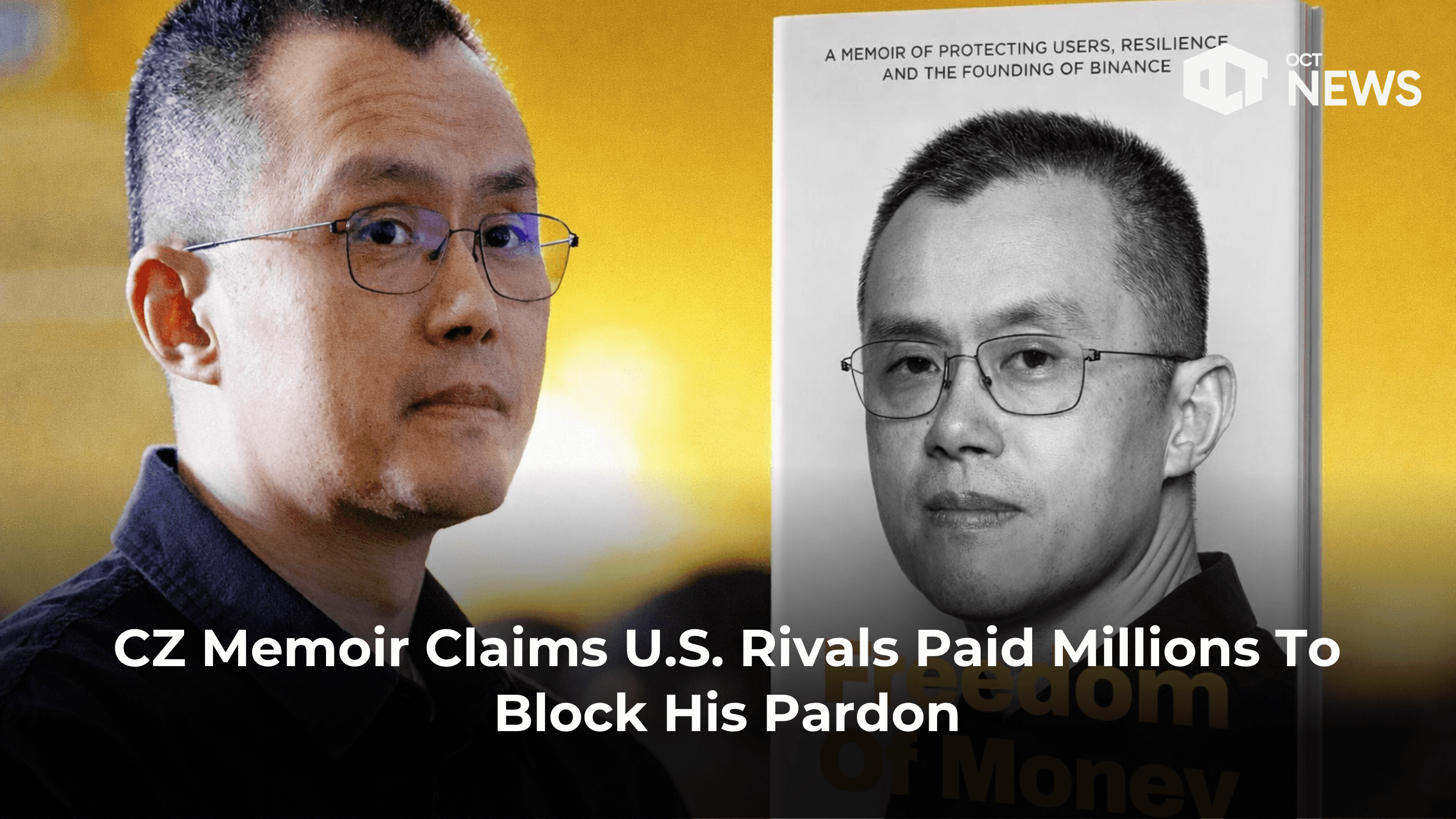 CZ Memoir Claims U.S. Rivals Paid Millions To Block His Pardon