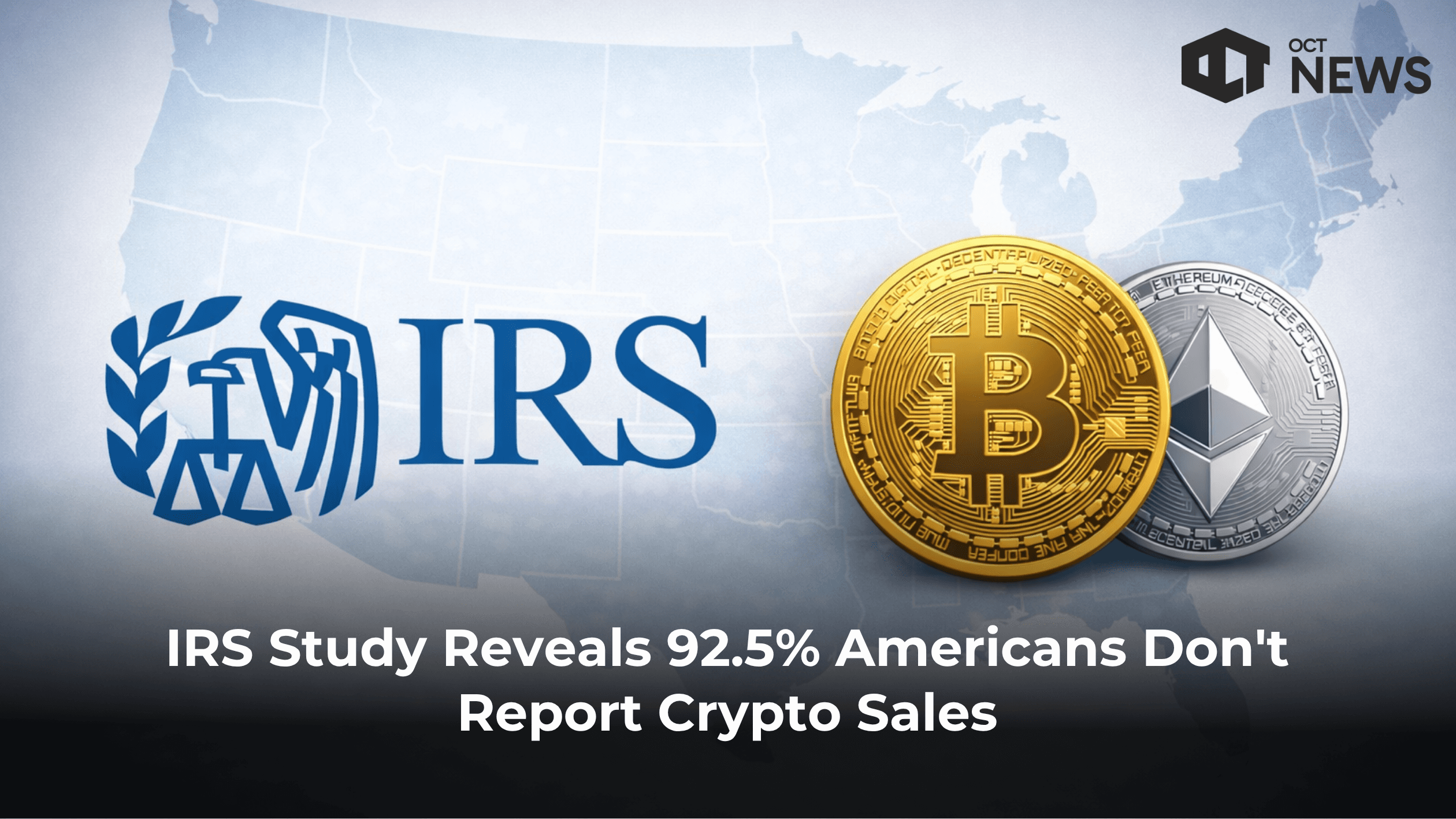 IRS Study Reveals 92.5% Americans Don’t Report Crypto Sales