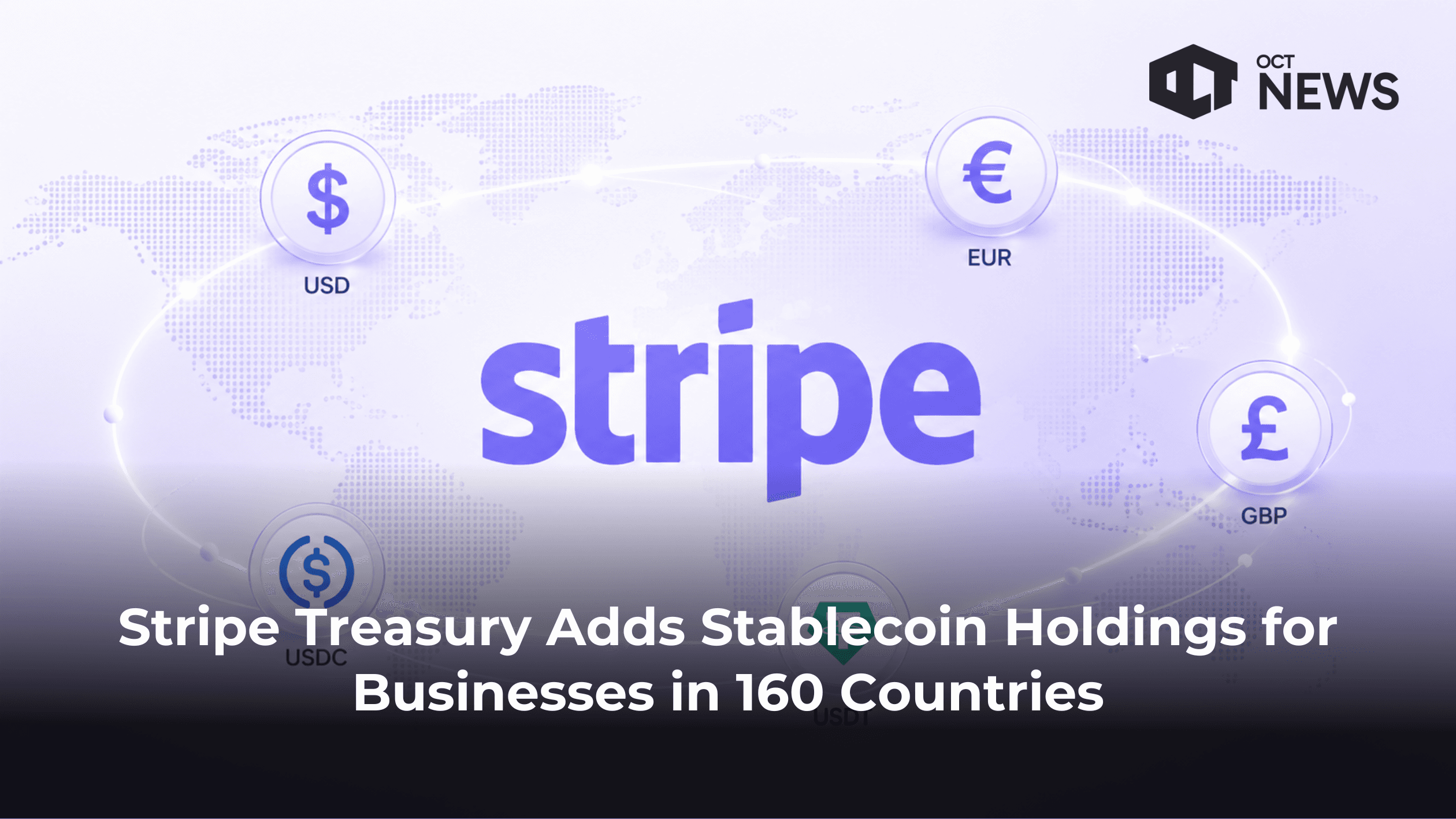 Stripe Treasury Adds Stablecoin Support Across 100+ Countries