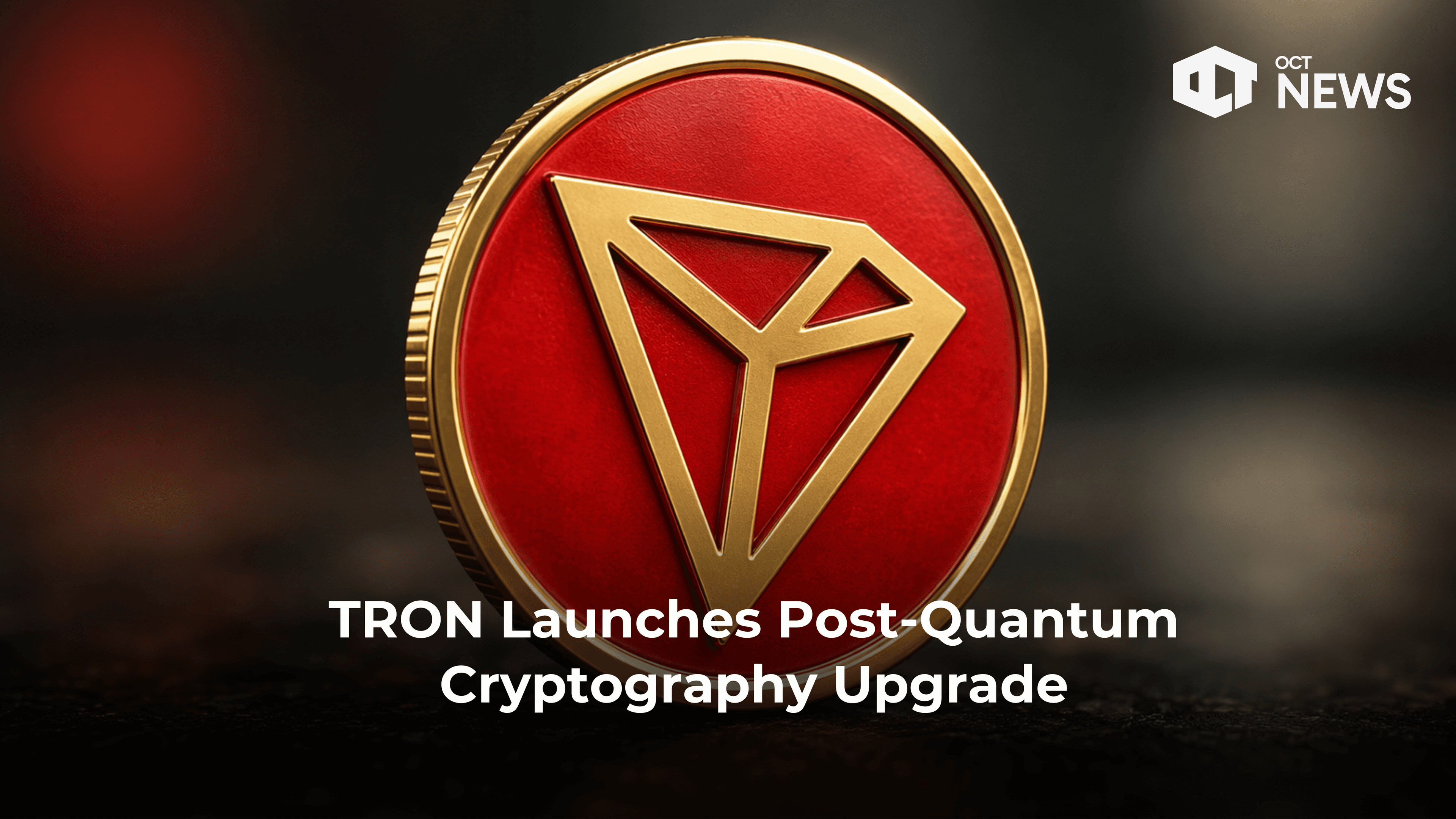 TRON Launches Post-Quantum Cryptography Upgrade