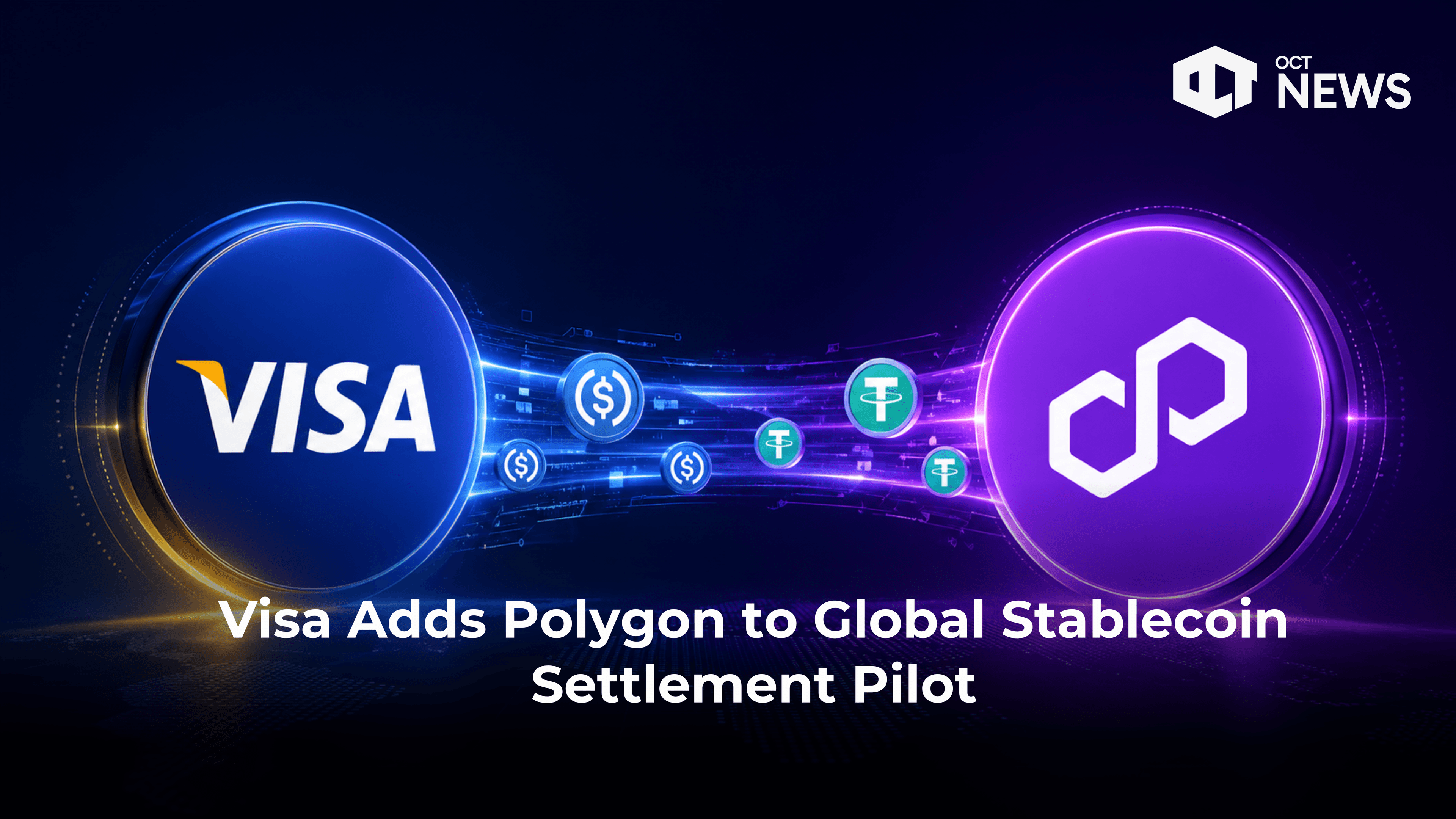 Visa Adds Polygon to Global Stablecoin Settlement Pilot