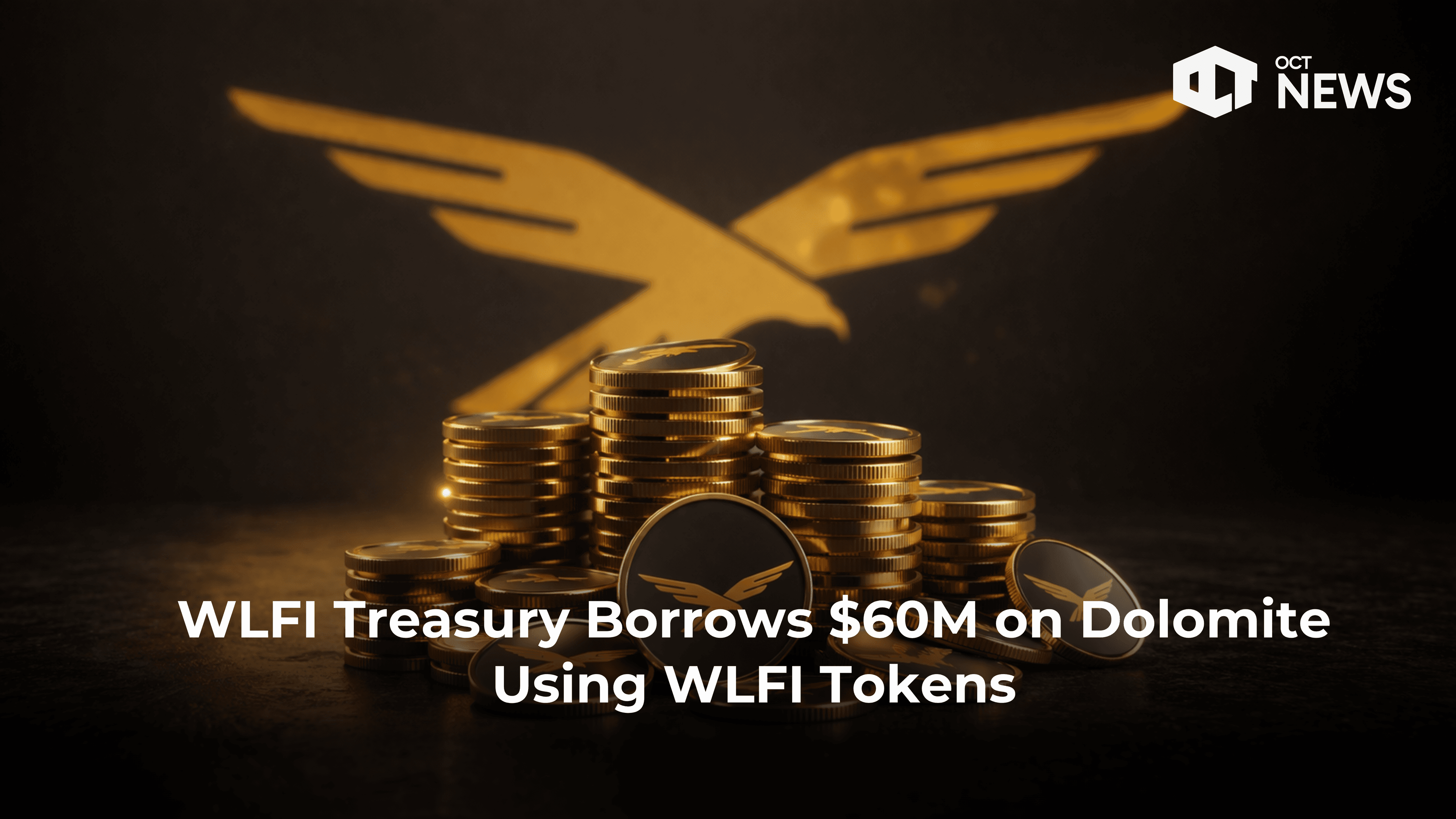 WLFI Treasury Borrows $60M on Dolomite Using WLFI Tokens
