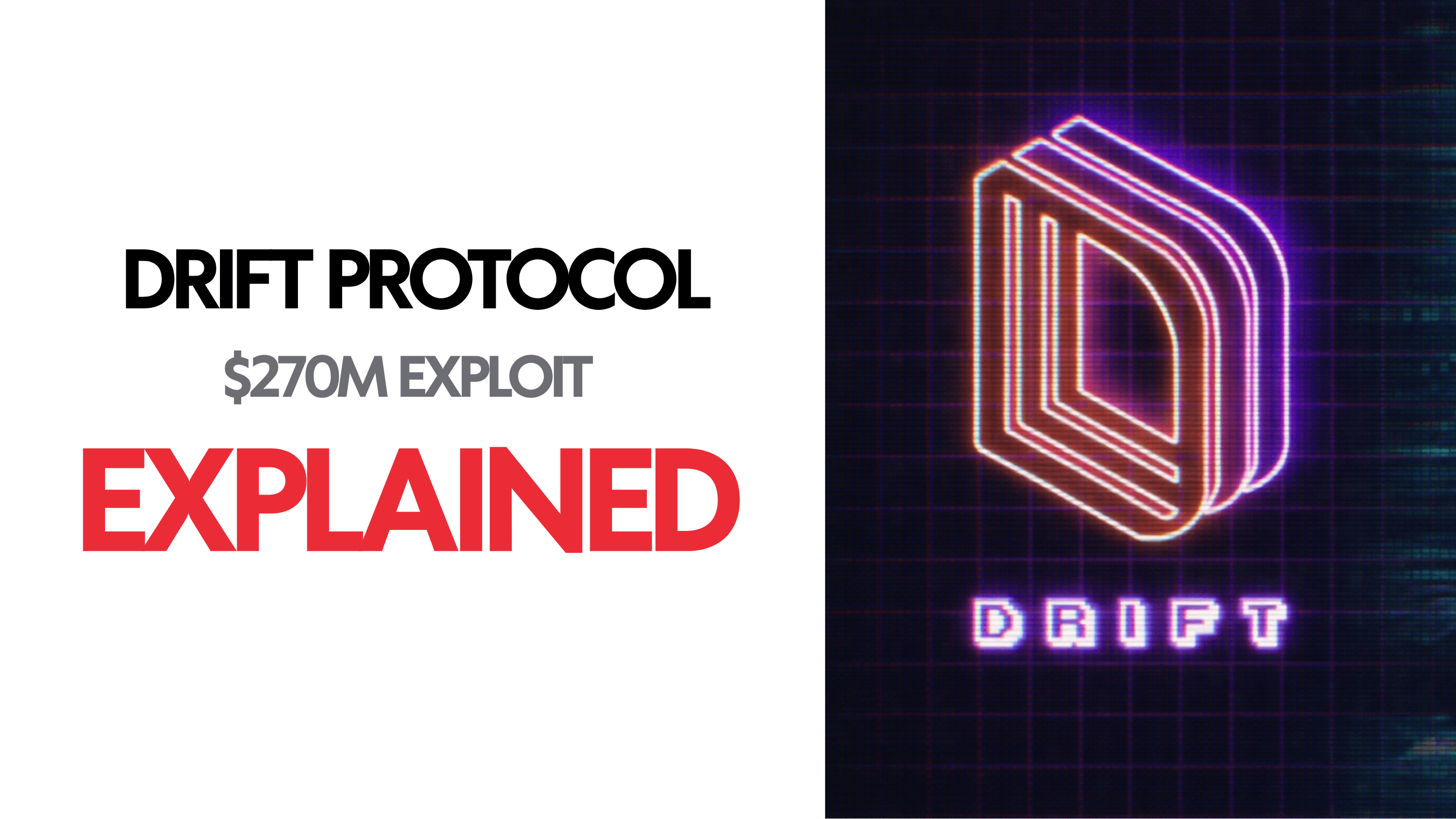 What Happened To Drift Protocol? The $270M Hack Breakdown