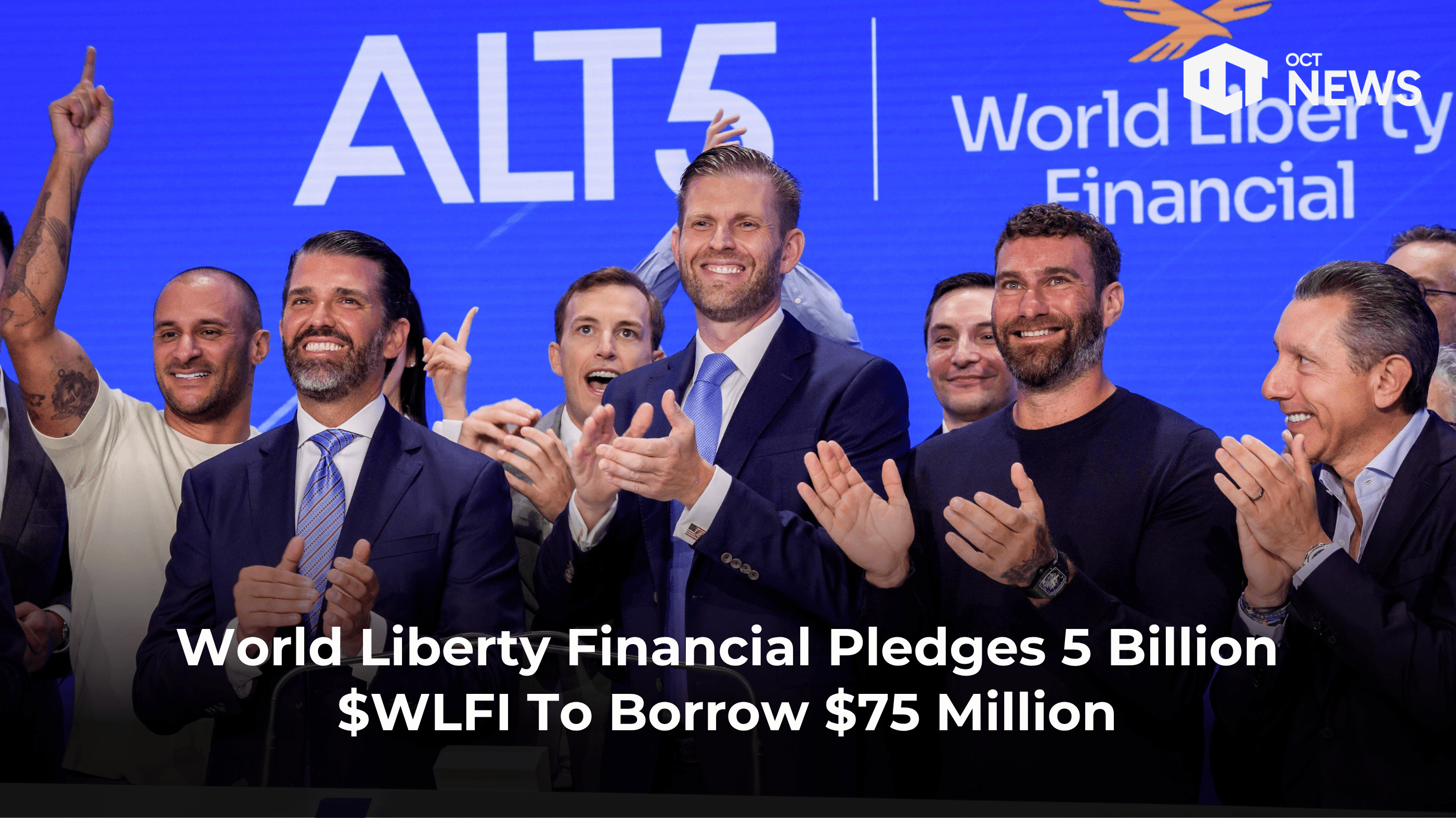 World Liberty Financial Pledges 5 Billion $WLFI To Borrow $75 Million