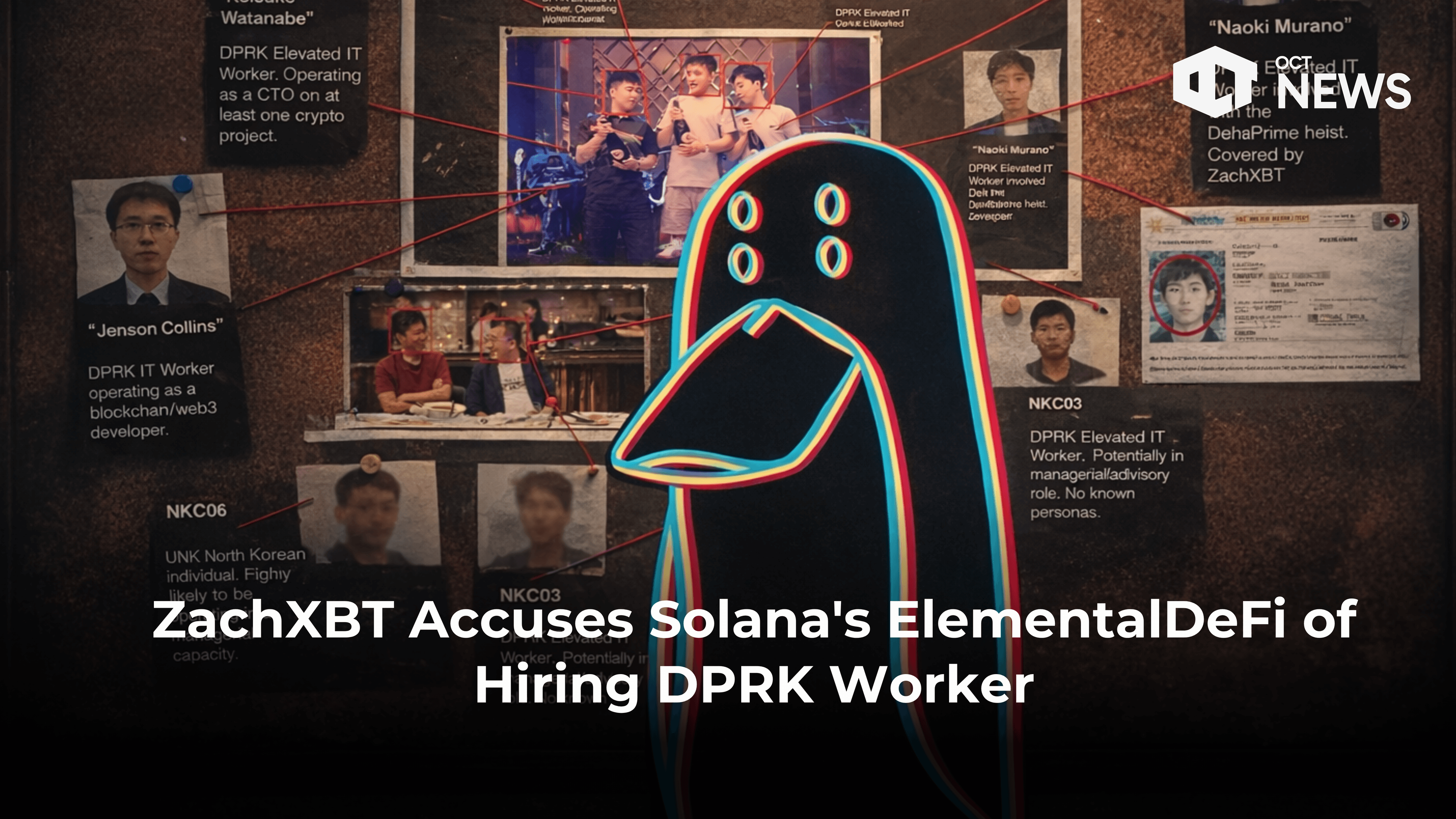 ZachXBT Accuses Solana’s ElementalDeFi of Hiring DPRK Worker