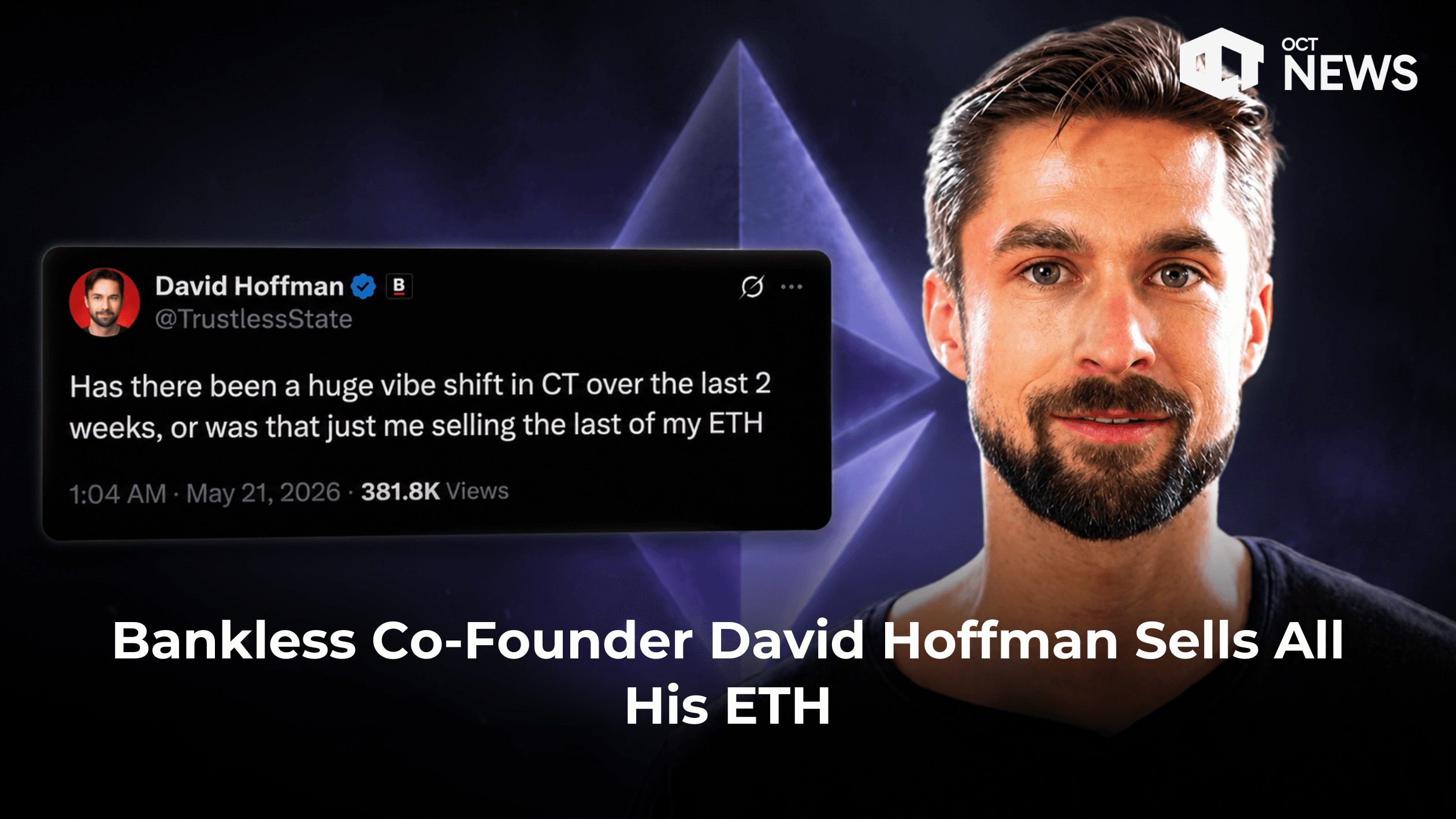 Bankless Co-Founder David Hoffman Sells All His ETH