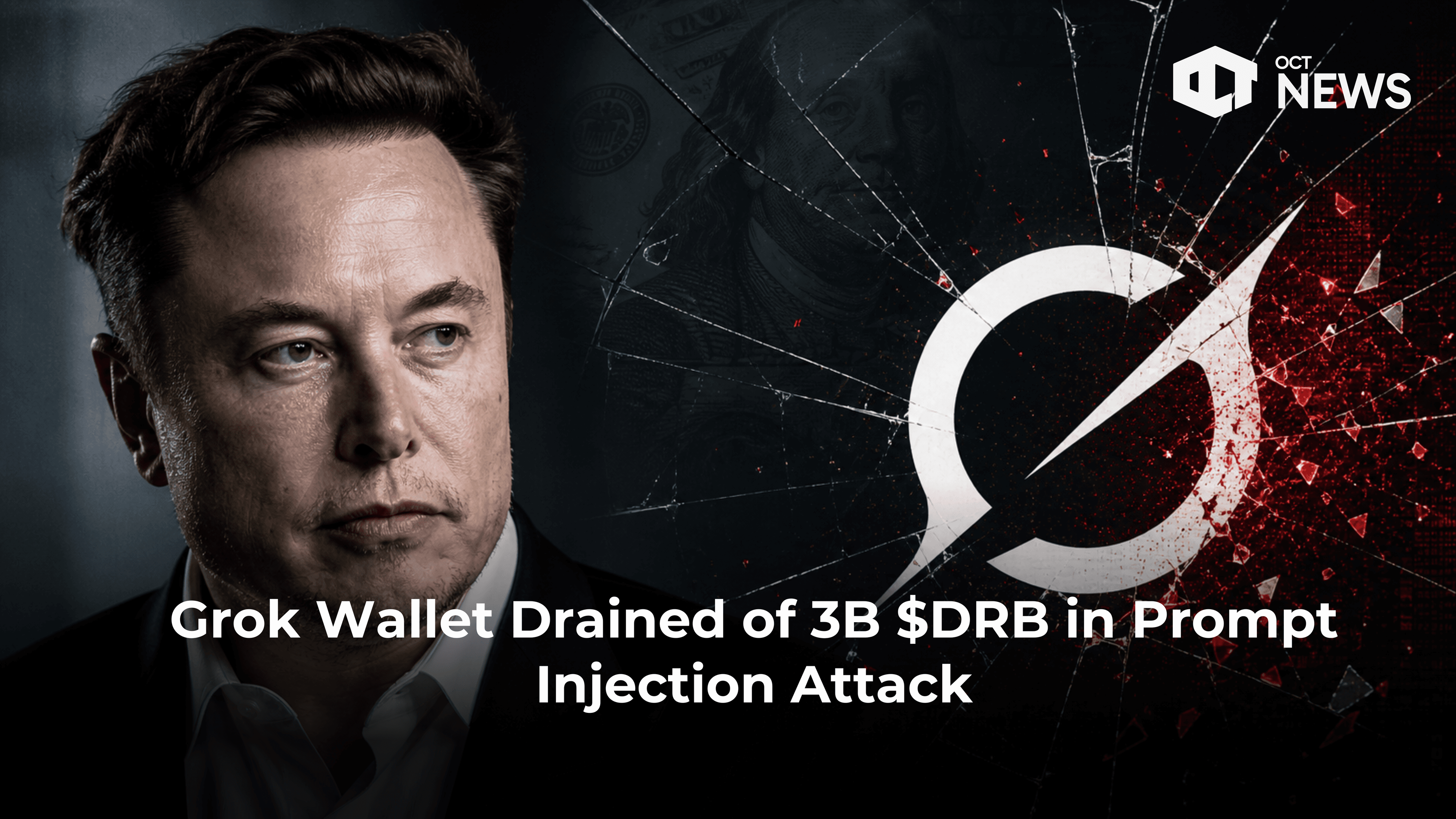 Grok Wallet Drained of 3B $DRB in Prompt Injection Attack