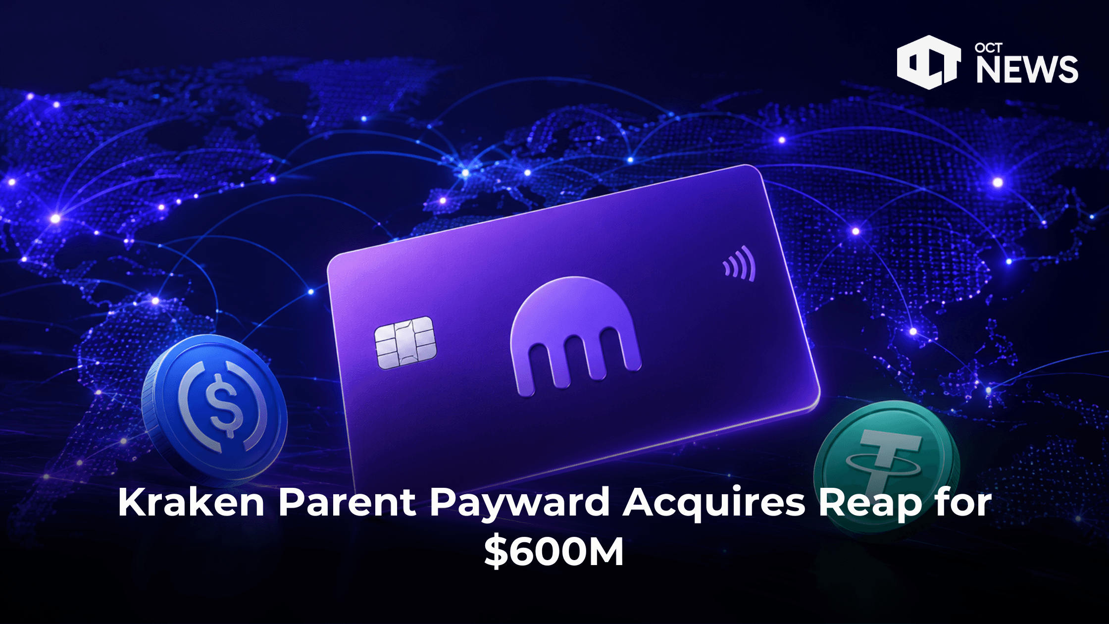 Kraken Parent Payward Acquires Reap for $600M