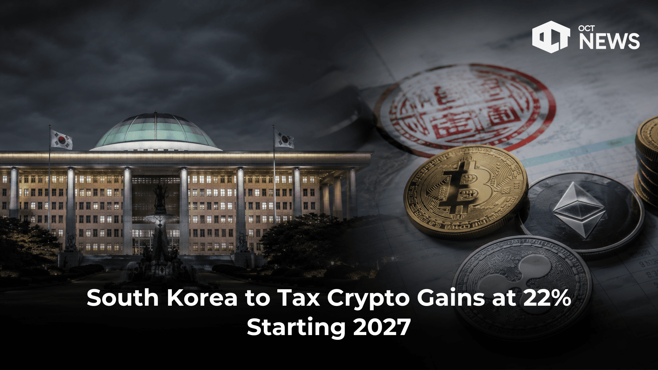 South Korea to Tax Crypto Gains at 22% Starting 2027