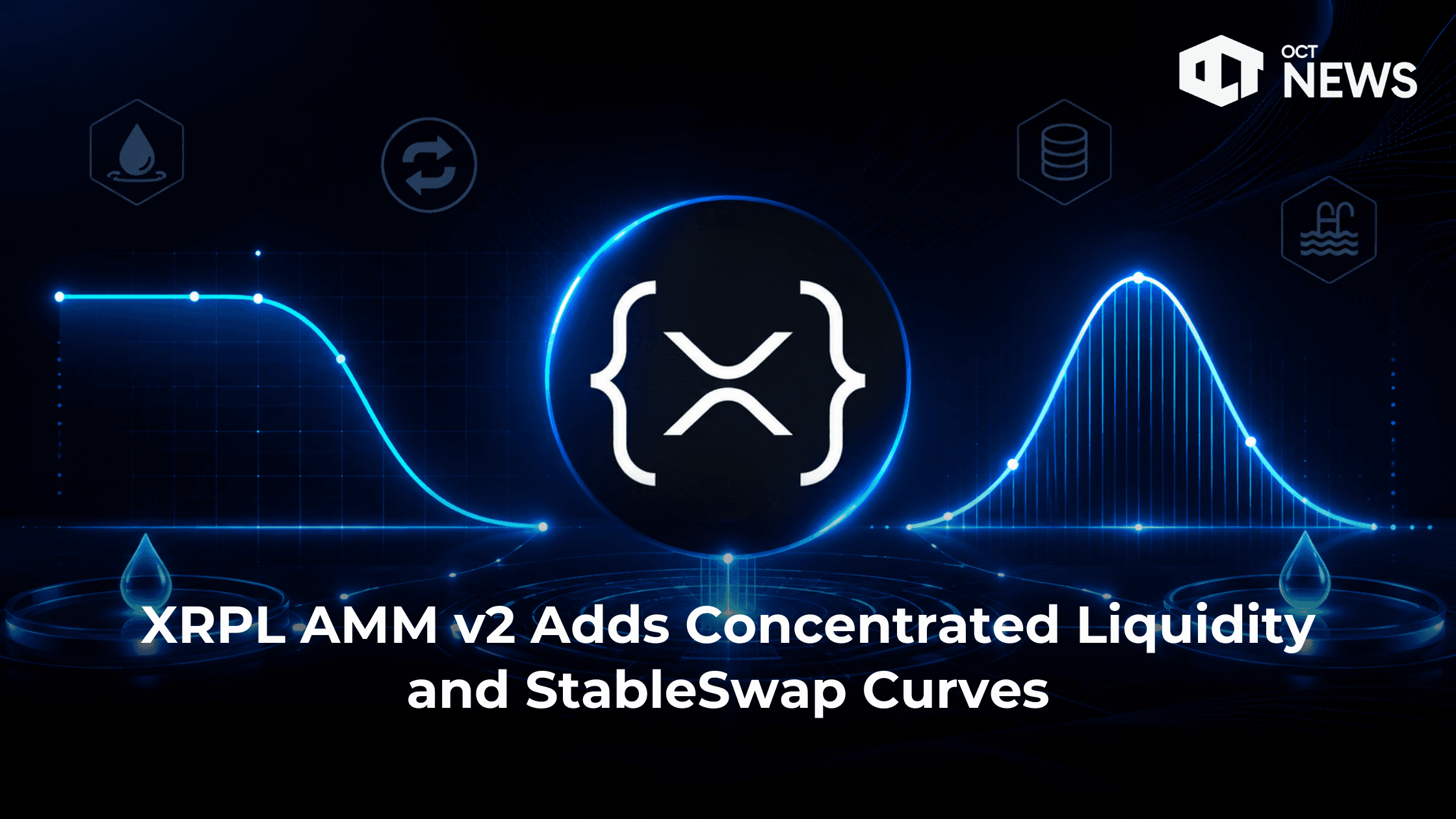 XRPL AMM v2 Adds Concentrated Liquidity and StableSwap Curves