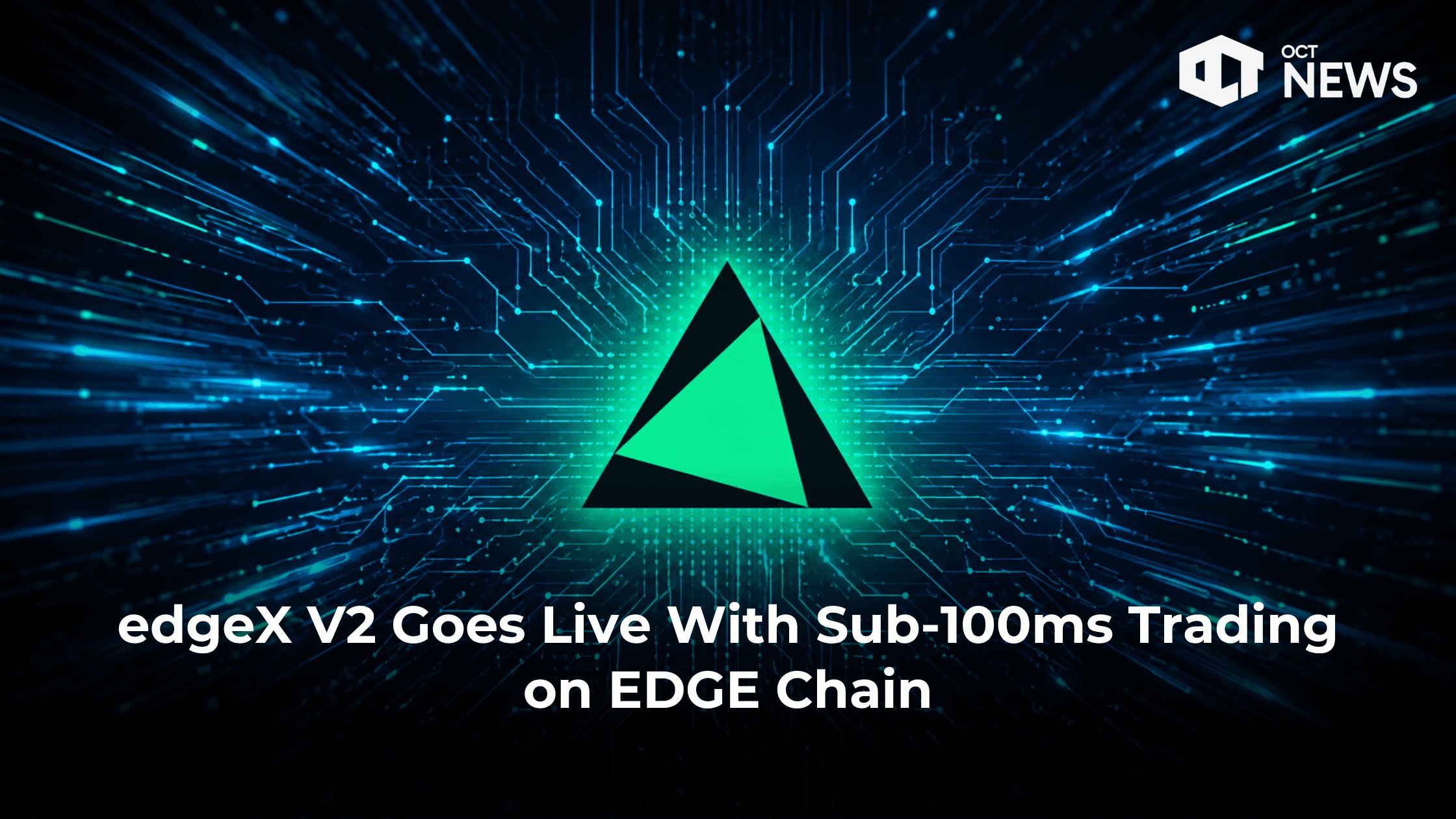 edgeX V2 Goes Live With Sub-100ms Trading on EDGE Chain