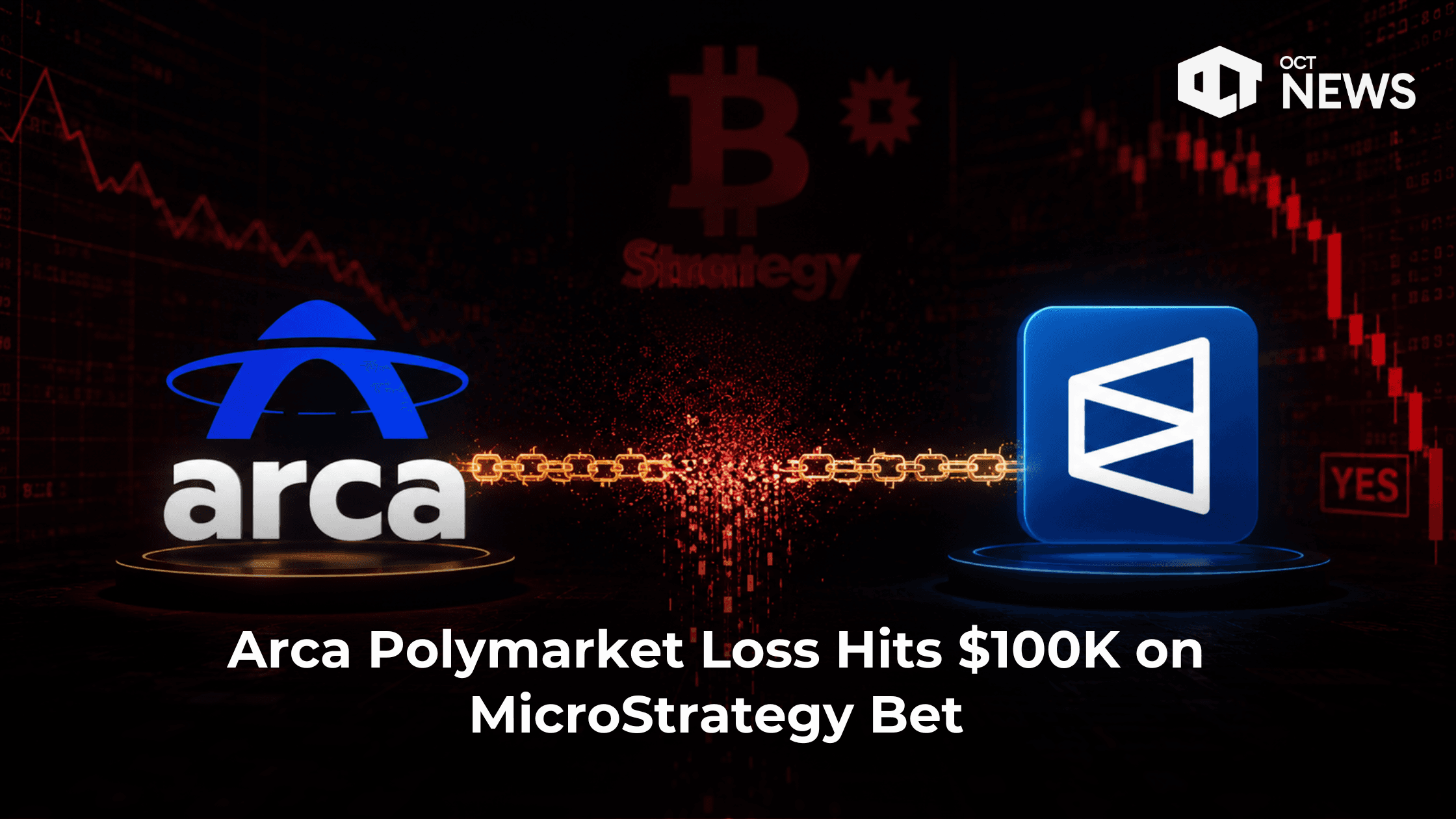 Arca Polymarket Loss Hits $100K on MicroStrategy Bet