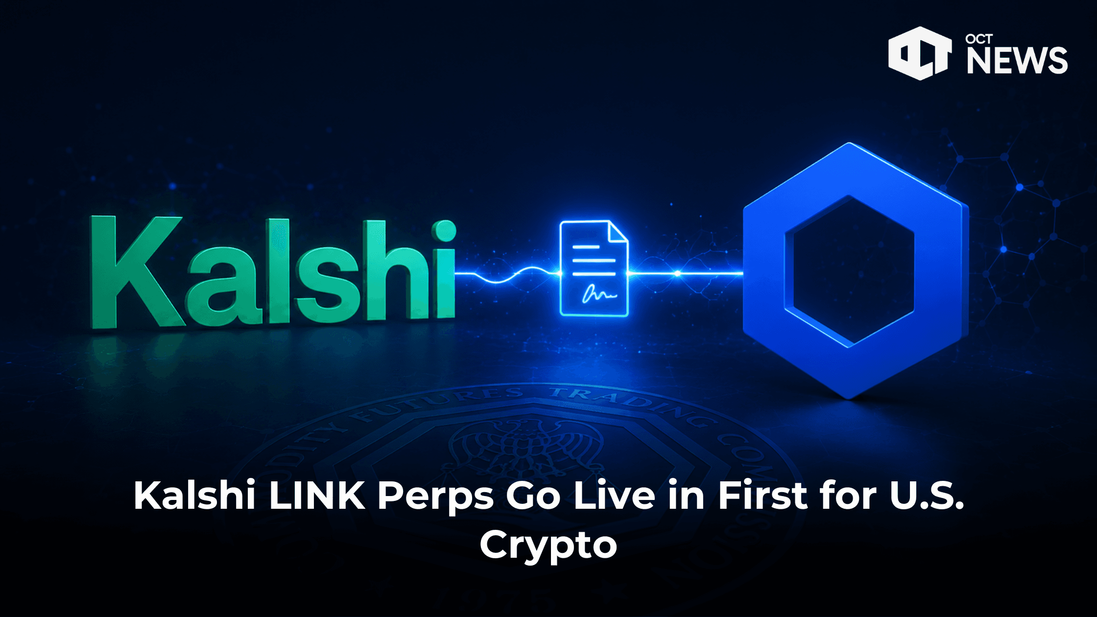 Kalshi LINK Perps Go Live in First for U.S. Crypto