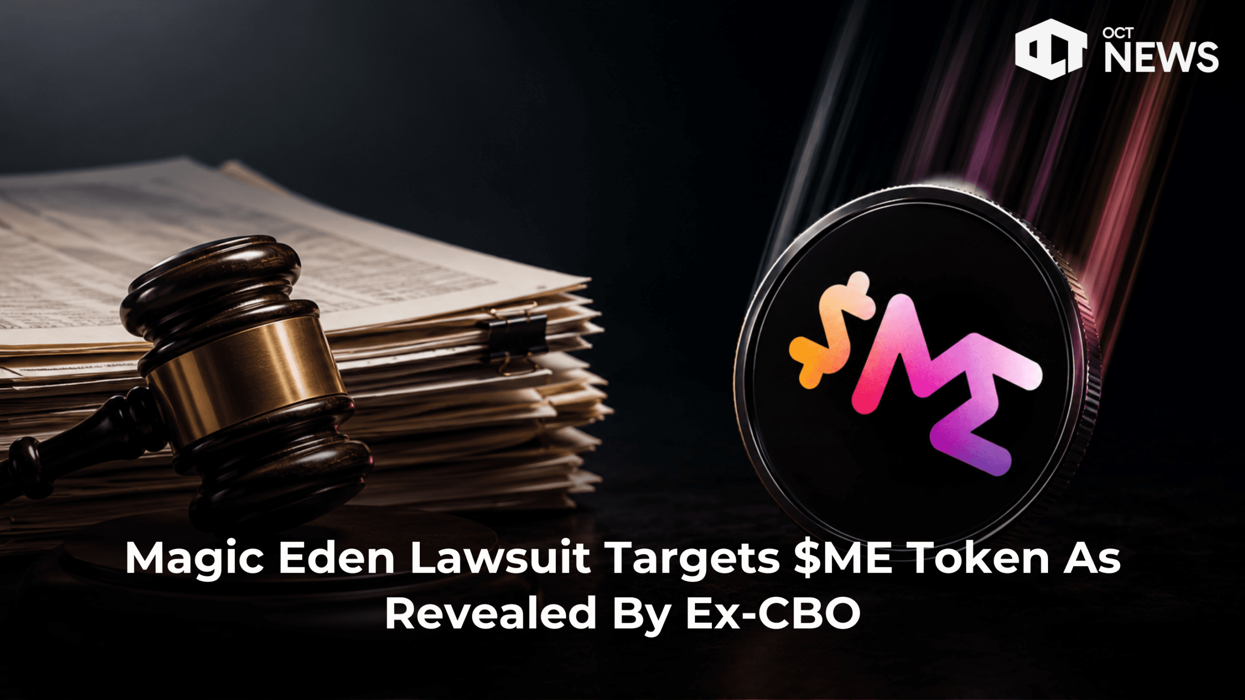 Magic Eden Lawsuit Targets $ME Token As Revealed By Ex-CBO