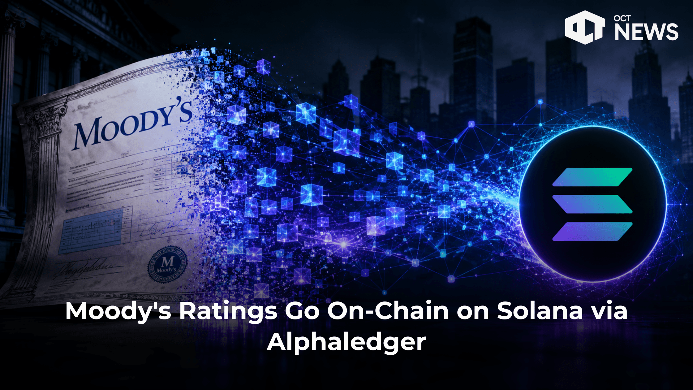 Moody’s Ratings Go On-Chain on Solana via Alphaledger
