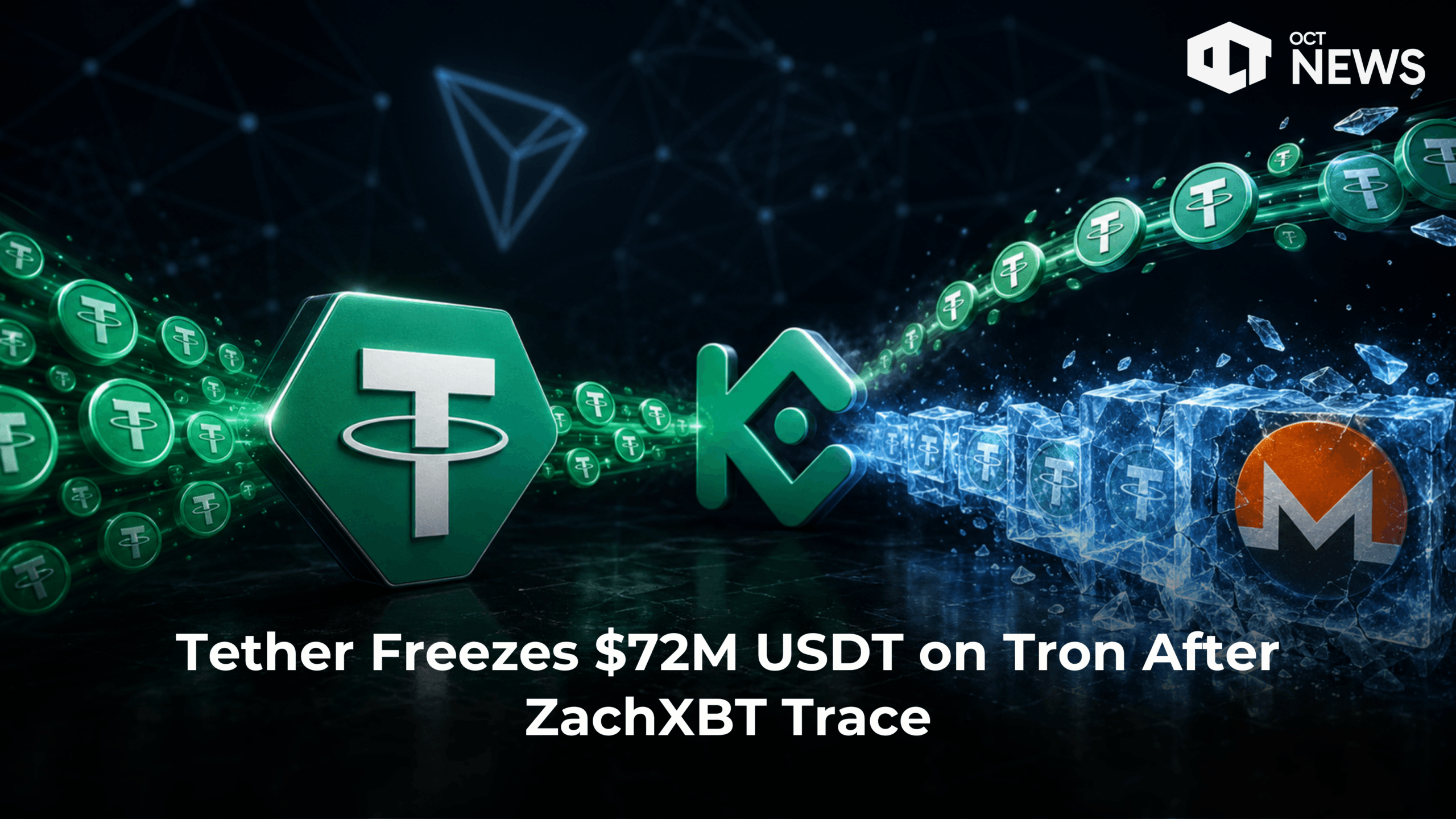 Tether Freezes $72M USDT on Tron After ZachXBT Trace