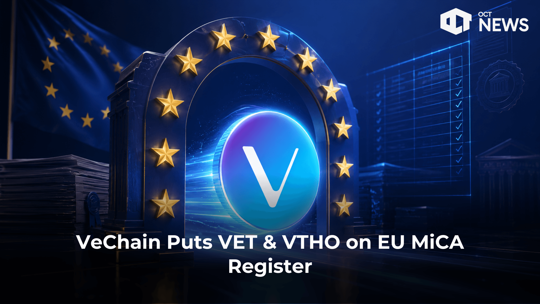 VeChain Puts VET & VTHO on EU MiCA Register