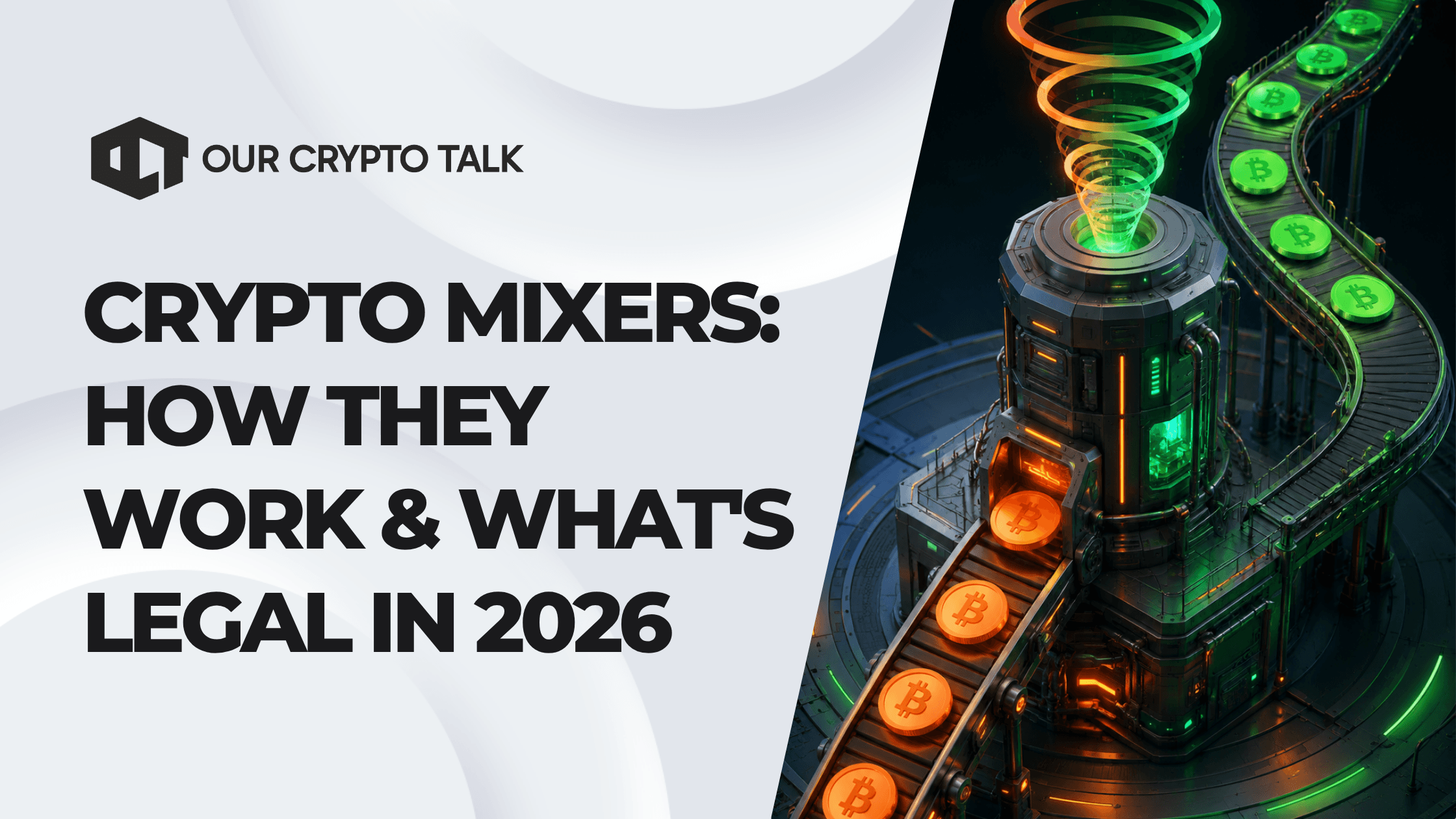 Crypto Mixers: How They Work & What’s Legal in 2026